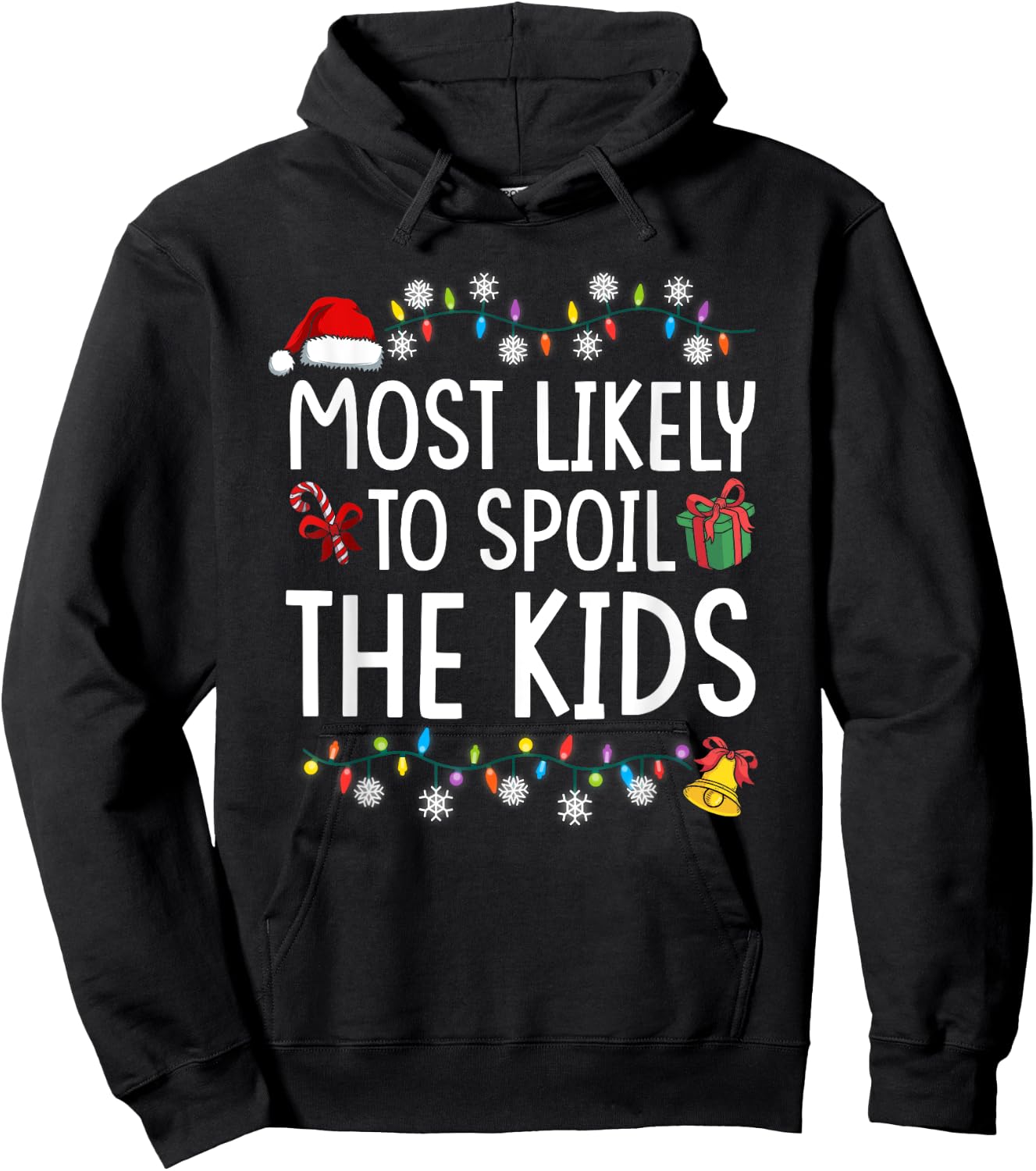 Most Likely to Spoil Kids Matching Family Christmas Family Hoodie - Hoodie | Black