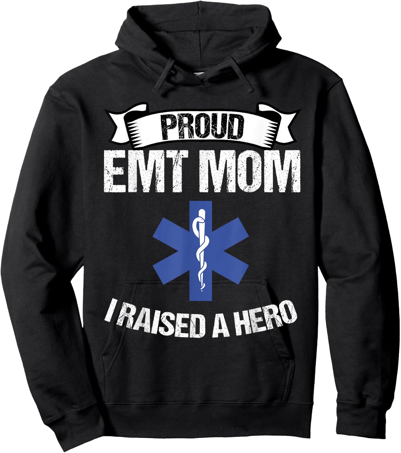 Proud EMT Mom I Raised A Hero Women Paramedics EMS Hoodie - Hoodie | Black