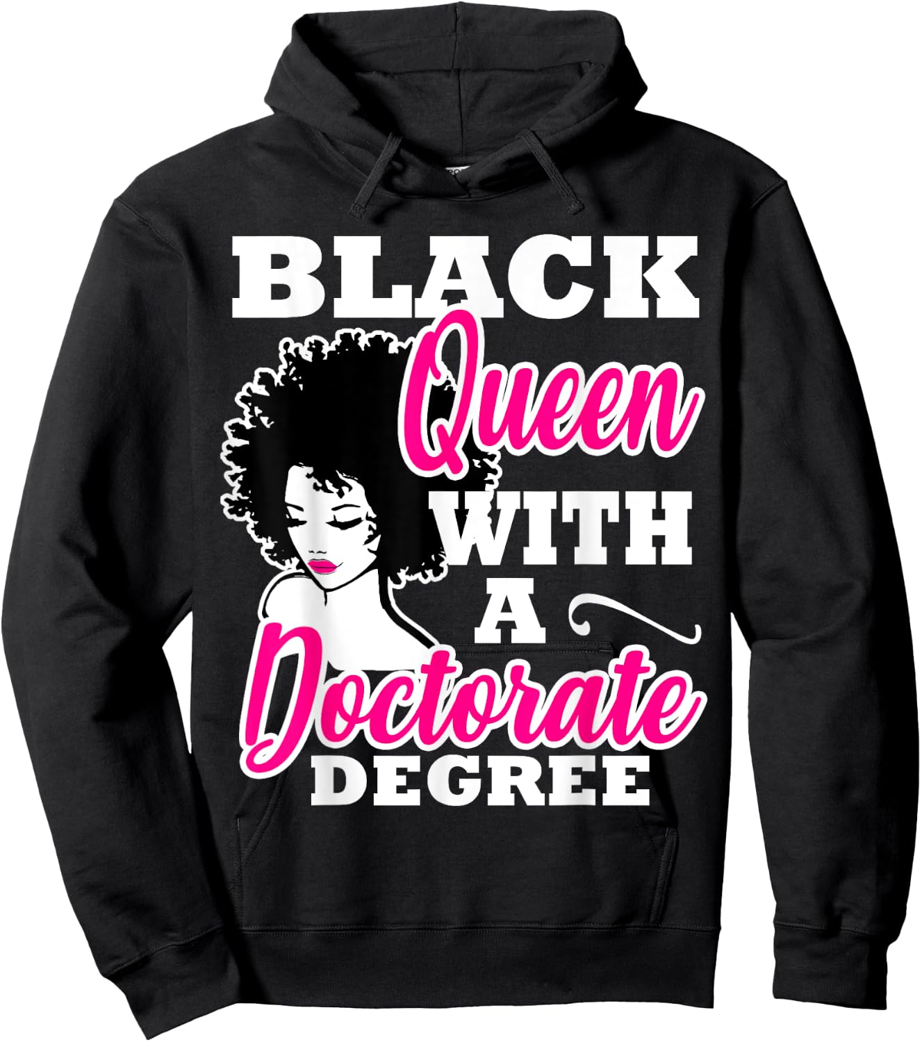Black Queen With A Doctorate Degree Graduation PhD EdD Hoodie - Hoodie | Black