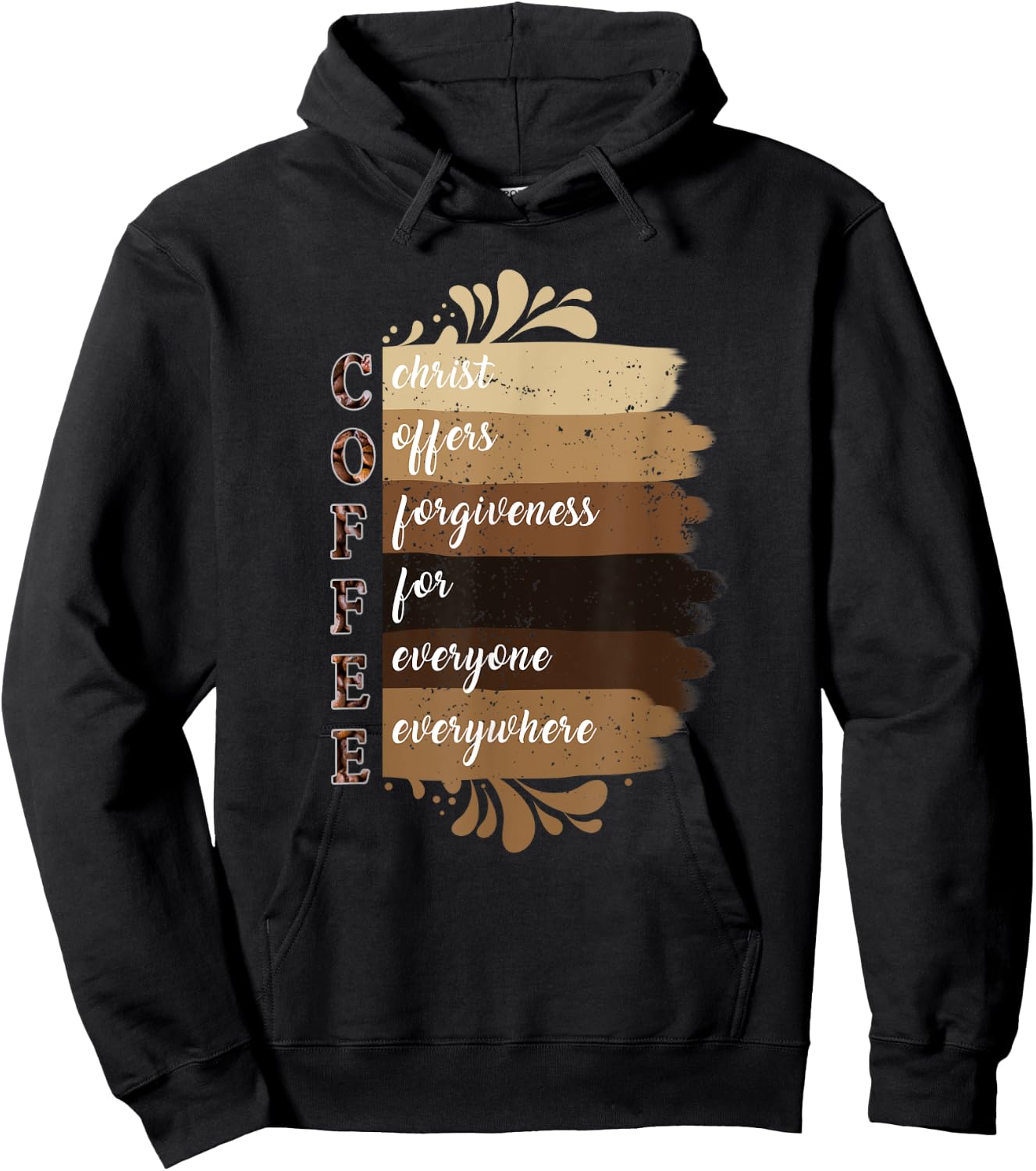 Coffee Christ Offers Forgiveness For Everyone Everywhere Hoodie - Hoodie | Black