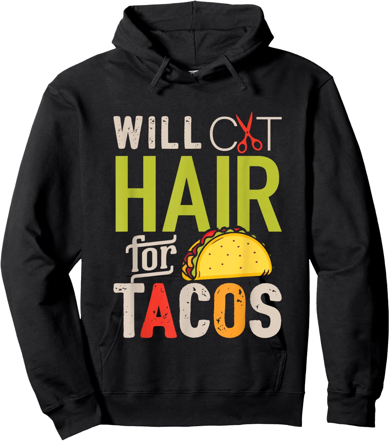 Will Cut Hair For Tacos Shirt Funny Hairdresser Hairstylist Hoodie - Hoodie | Black