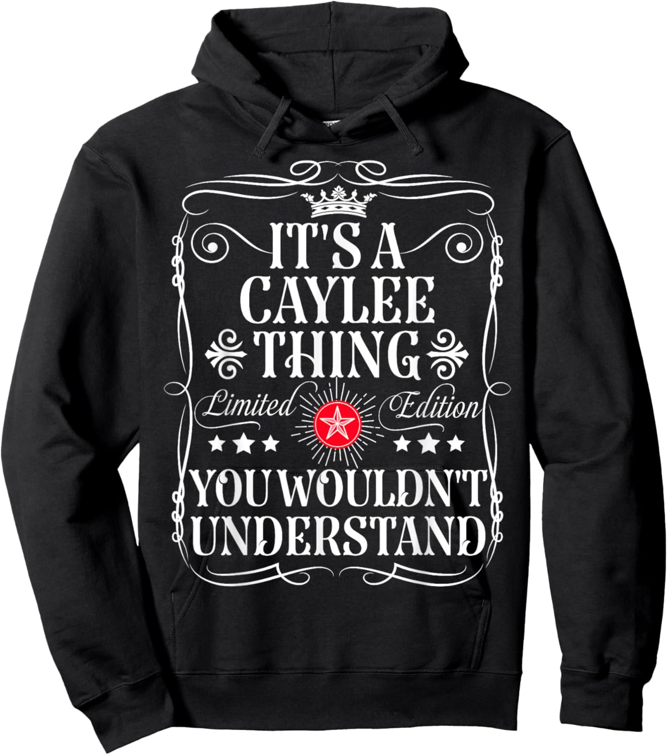Caylee Name Its A Caylee Thing You Wouldn't Understand Hoodie - Hoodie | Black