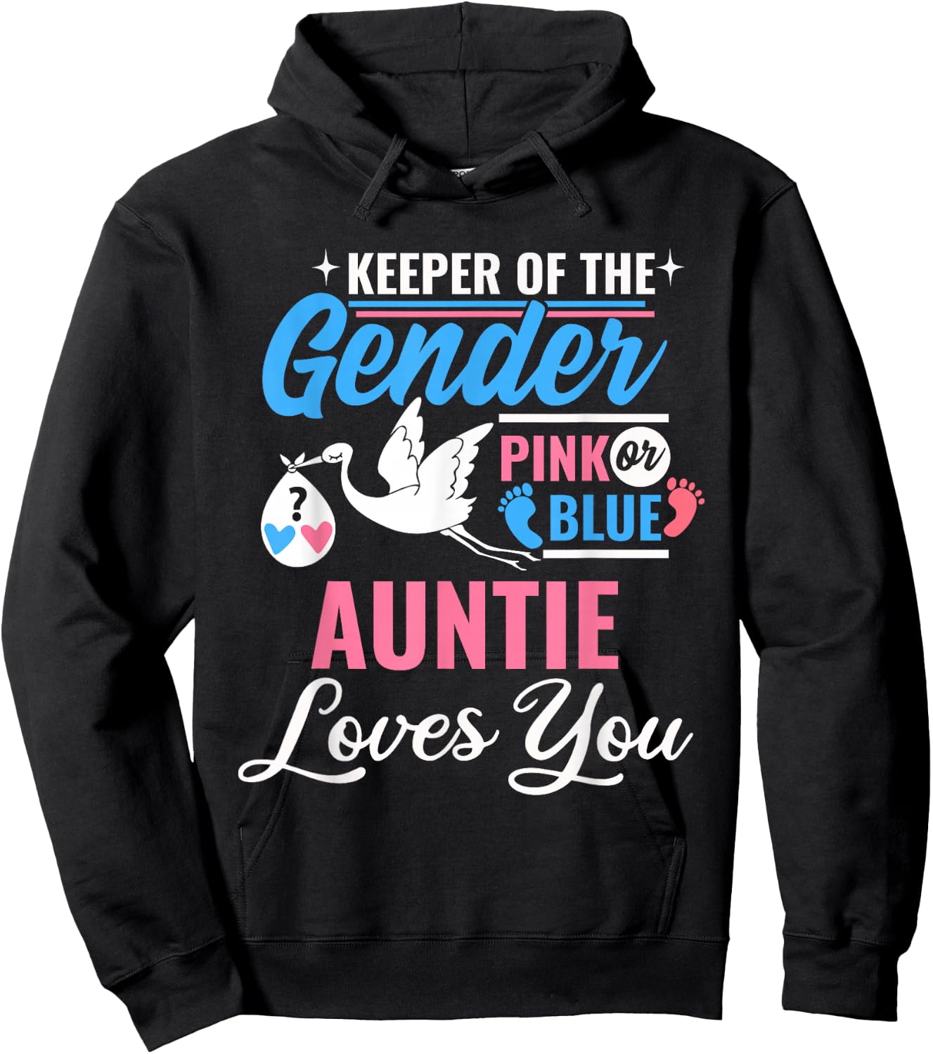 Keeper Of The Gender Auntie Loves You Reveal Announcement Hoodie - Hoodie | Black
