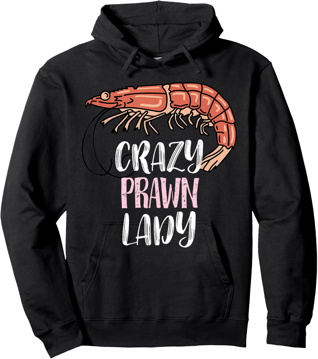 Crazy Prawn Lady - Prawn Lovers Hoodie - Hoodie | Black