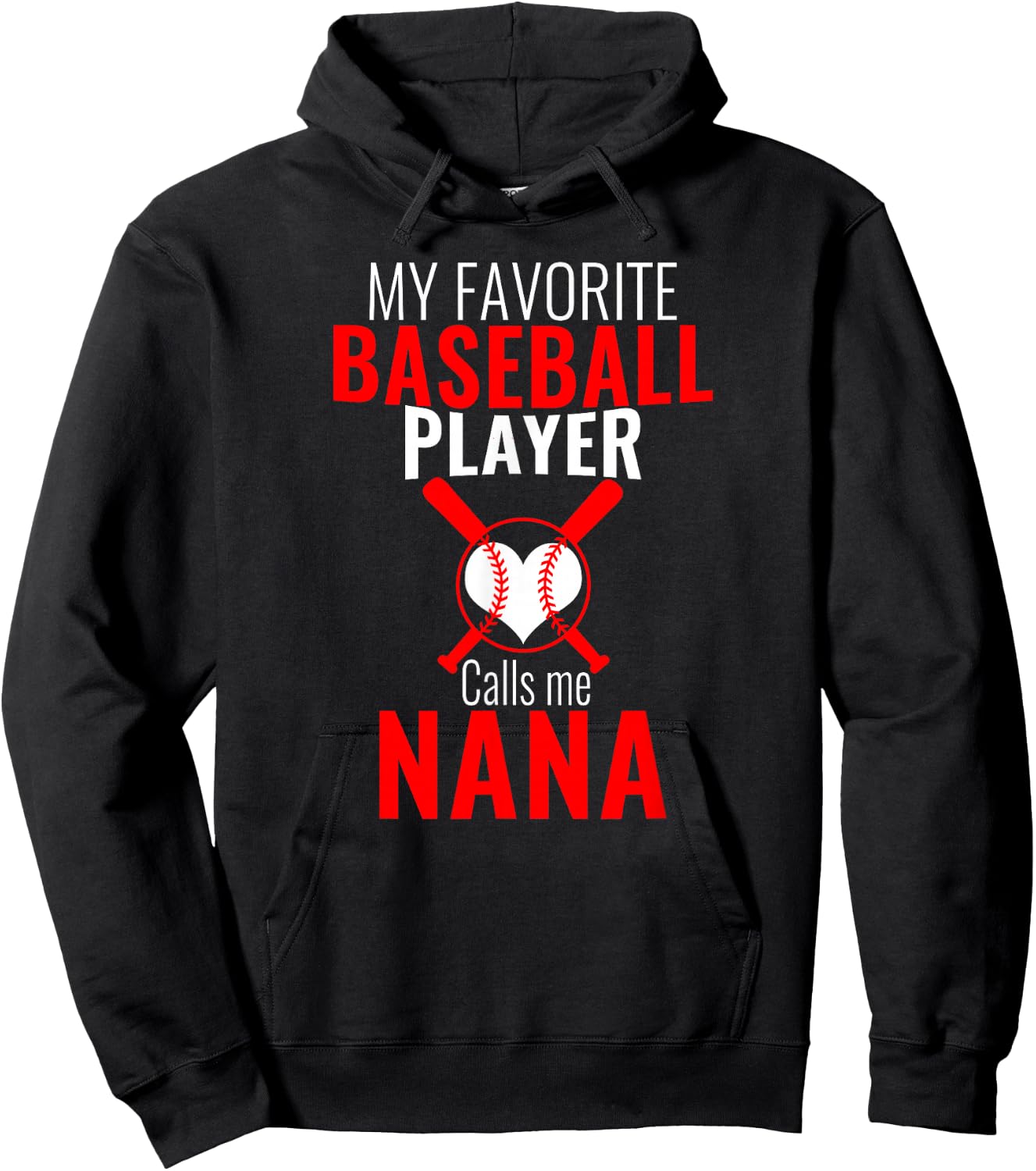 My Favorite Baseball Player Calls Me Nana Baseball Nana Hoodie - Hoodie | Black