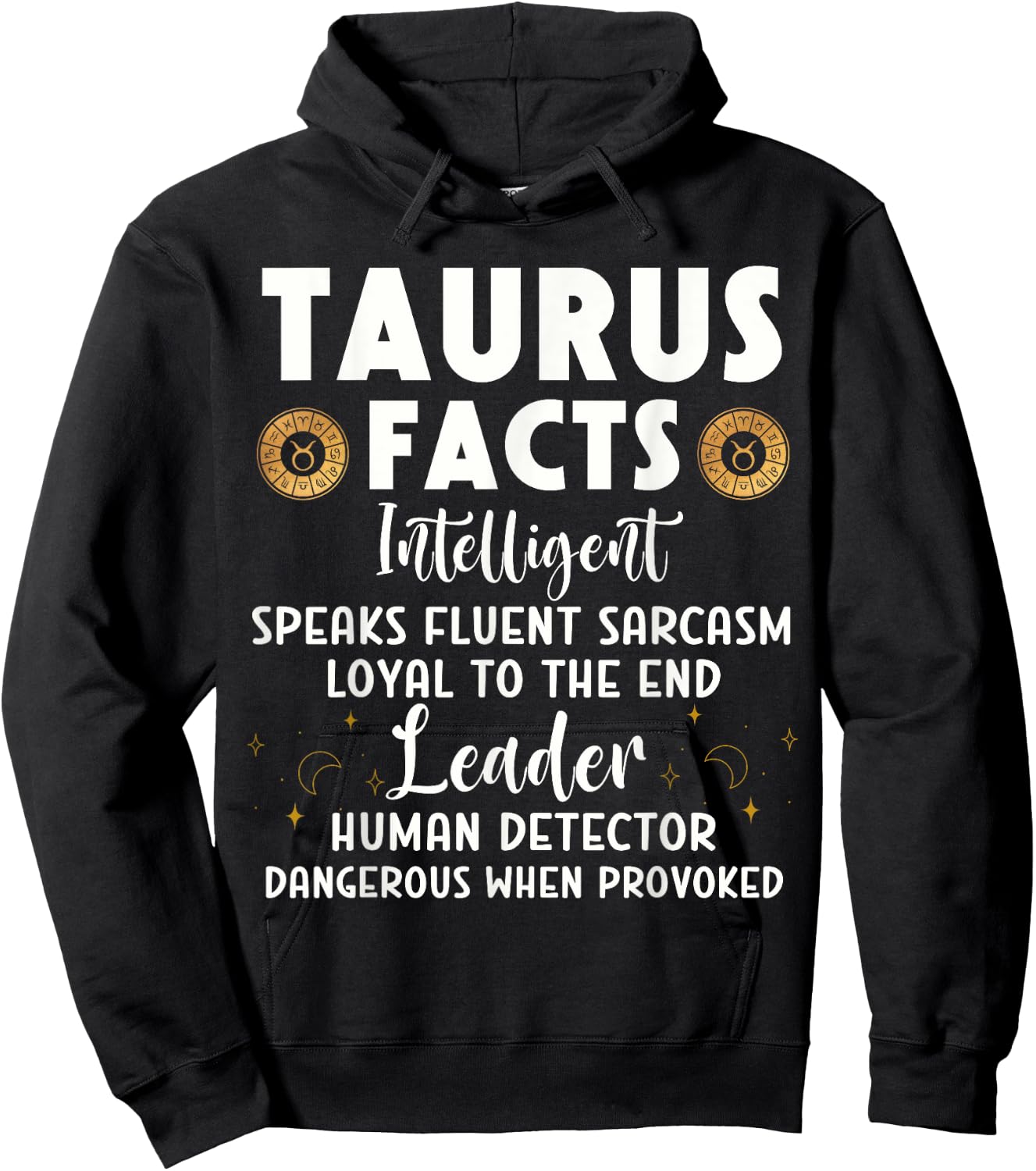 Funny Taurus Facts Intelligent Sarcasm Zodiac Sign Humor Hoodie - Hoodie | Black
