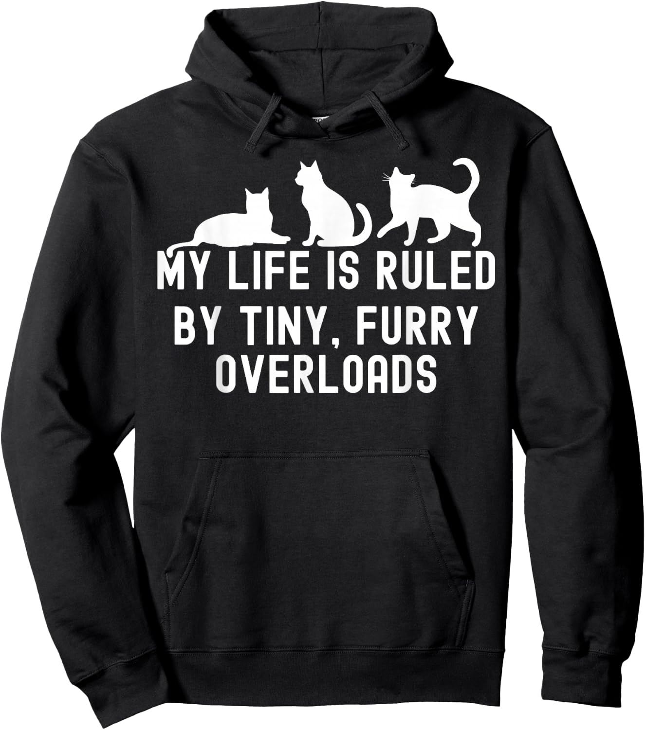 My Life is Ruled by a Tiny Furry Overlord Cat Lover Men Women Hoodie - Hoodie | Black
