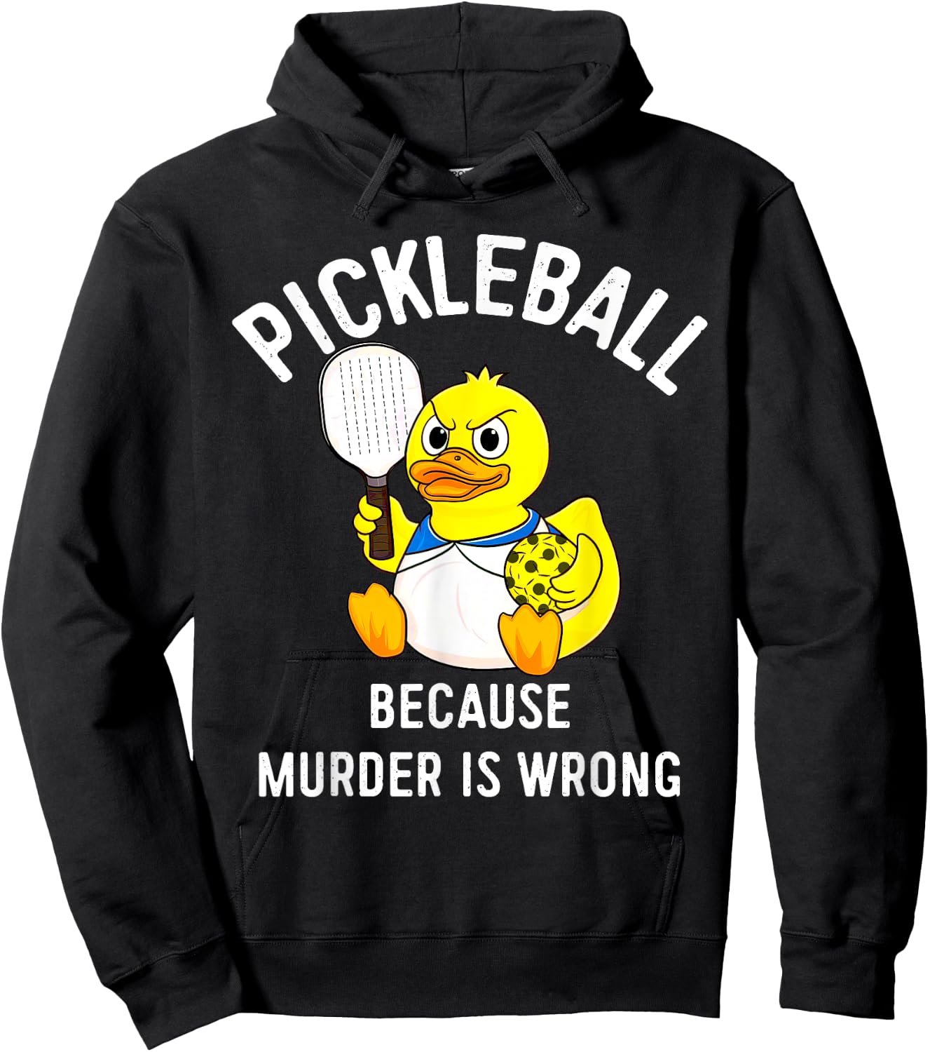 Because Murder Is Wrong Rubber Duck Plays Pickleball Hoodie - Hoodie | Black