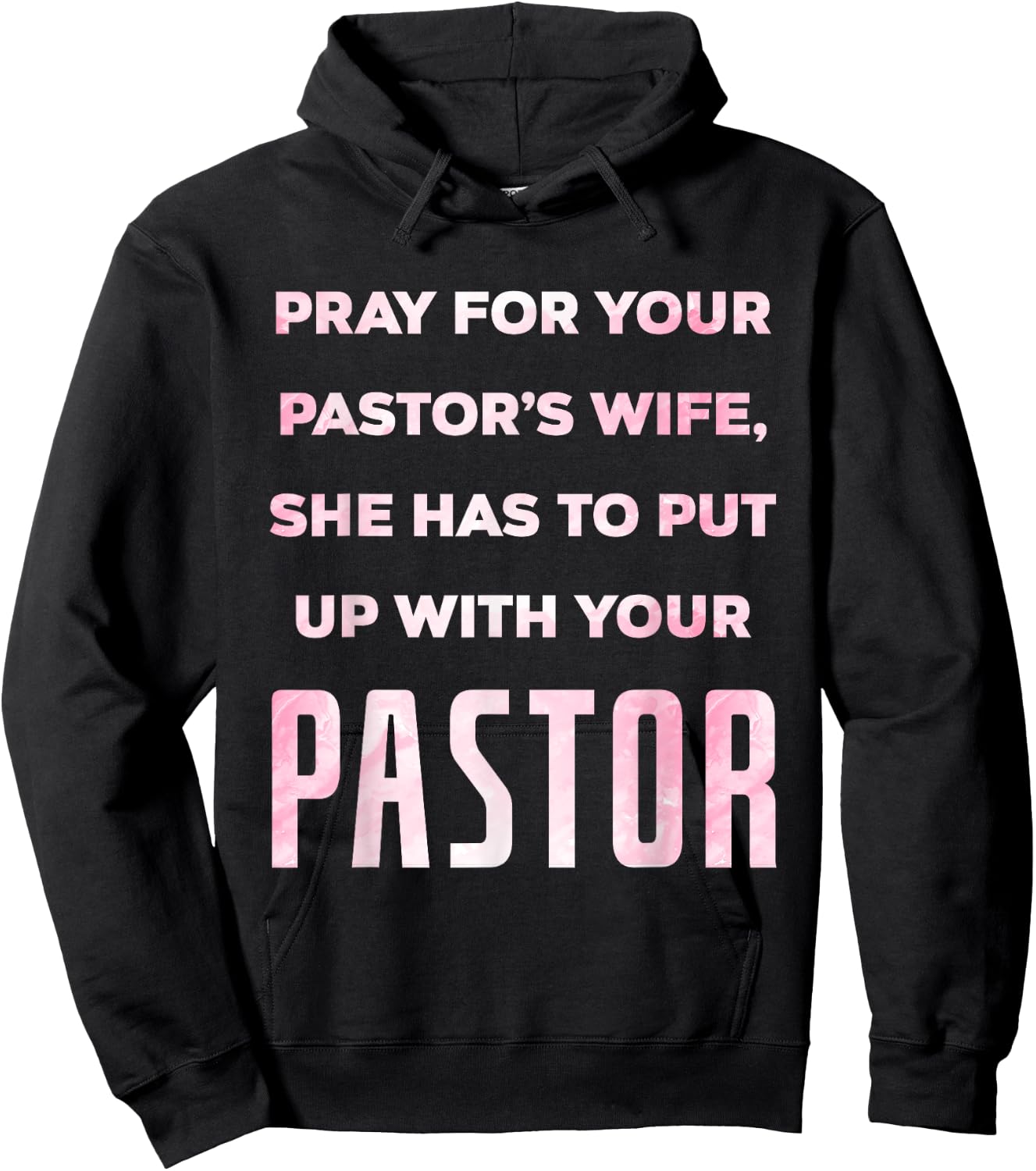 Pray For Your Pastor's Wife Of A Pastor Funny Pastor's Wife Hoodie - Hoodie | Black