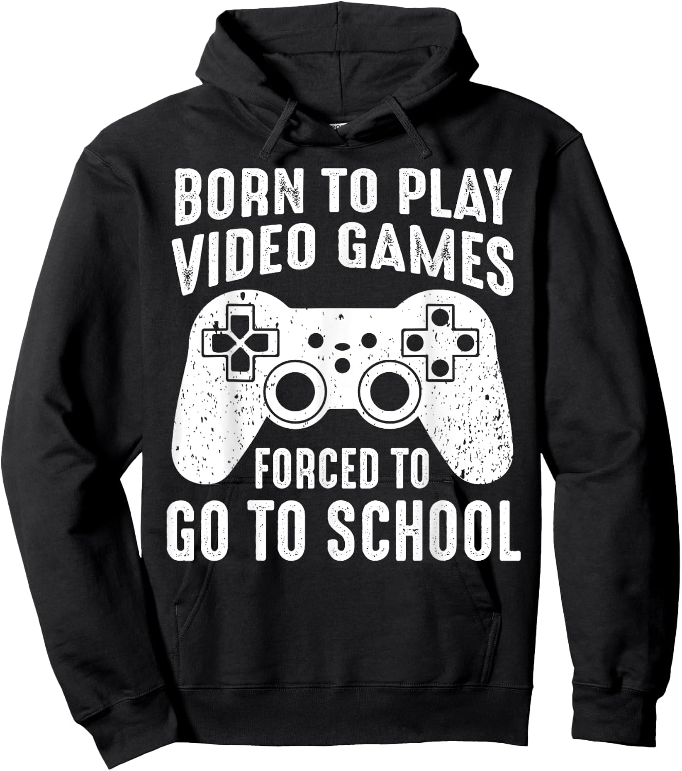 Born to Play Video Games Forced To Go to School Funny Gaming Hoodie - Hoodie | Black