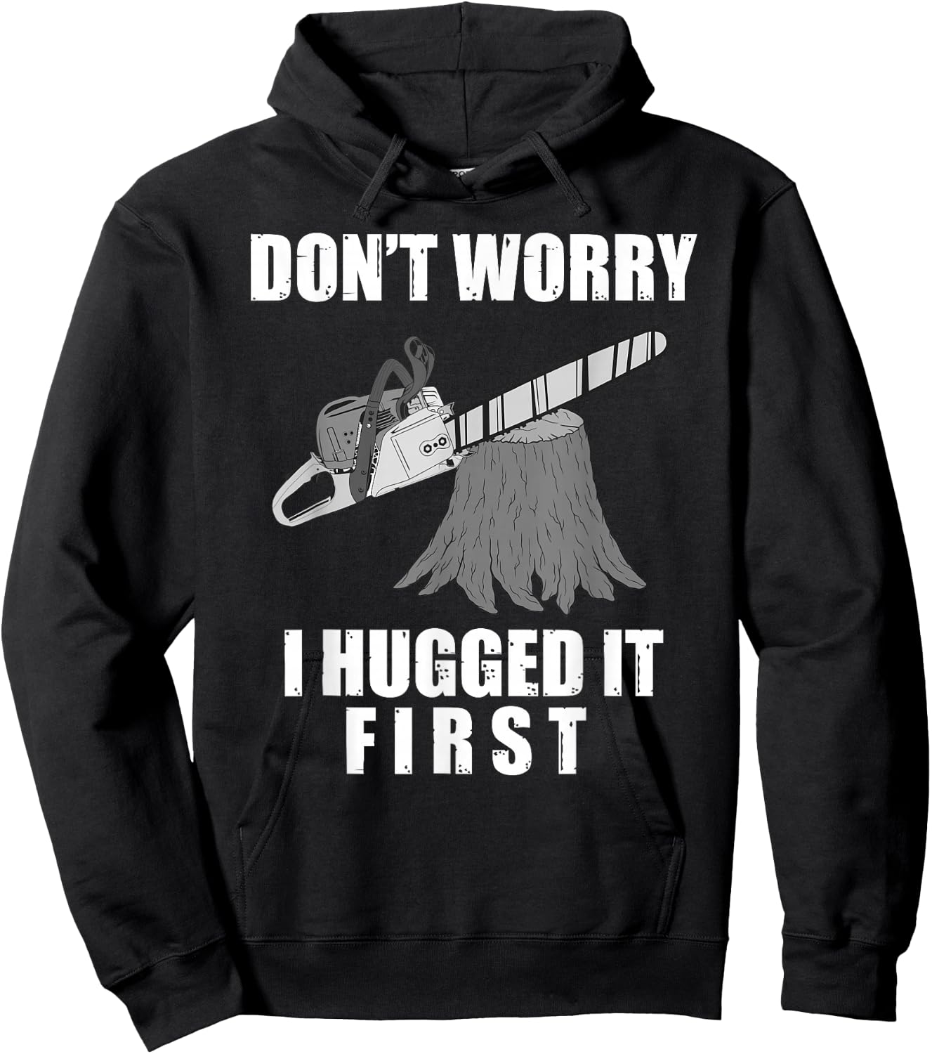 Funny Lumberjack Chainsaw Logging Arborist Gift Men Women Hoodie - Hoodie | Black