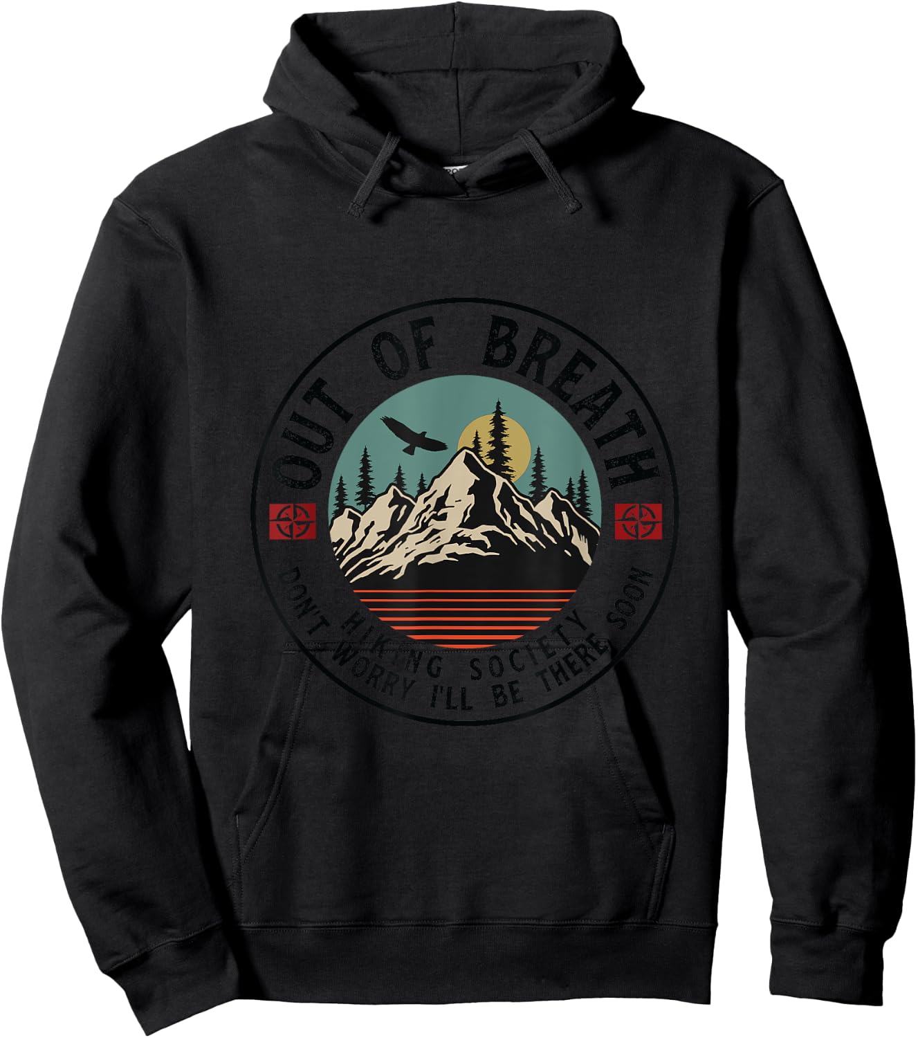 Out Of Breath Hiking Society Dont Worry in a Minute camping Hoodie - Hoodie | Black