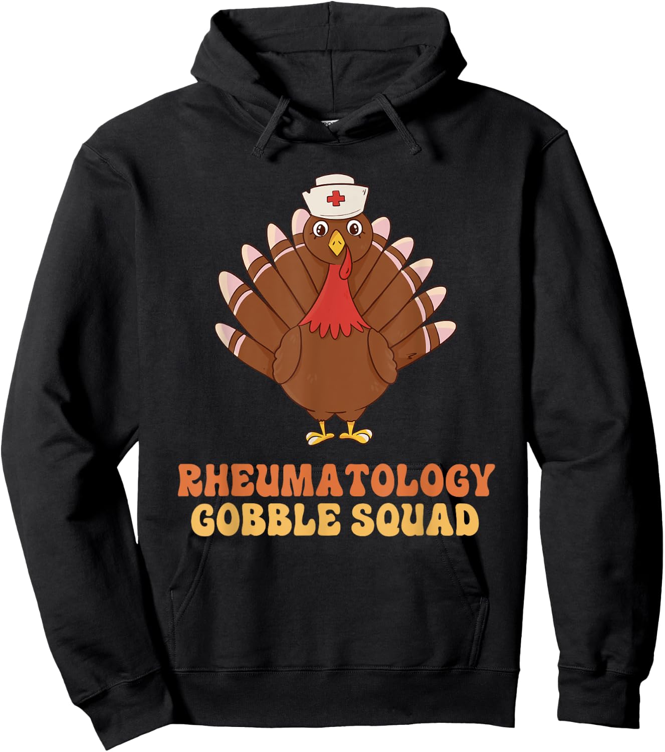 Rheumatology Gobble Squad Turkey Nurse Thanksgiving Hoodie - Hoodie | Black