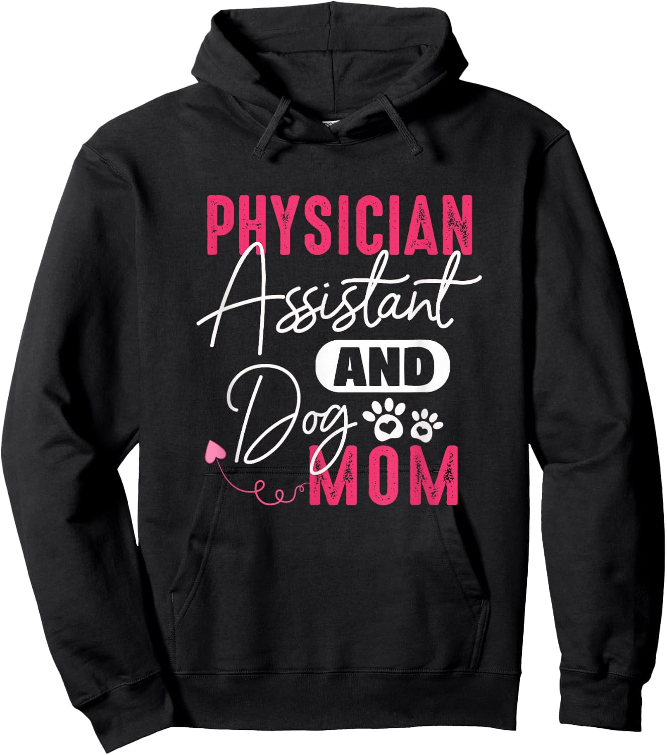 Physician Assistant Dog Mom PA Gift Physician Assistant Gift Women Hoodie - Hoodie | Black