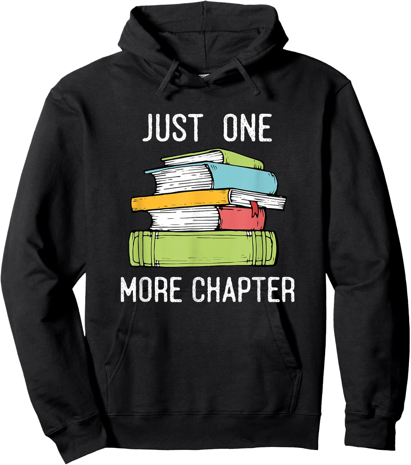 Just One More Chapter - Bookworm Reading Books Lovers Hoodie - Hoodie | Black