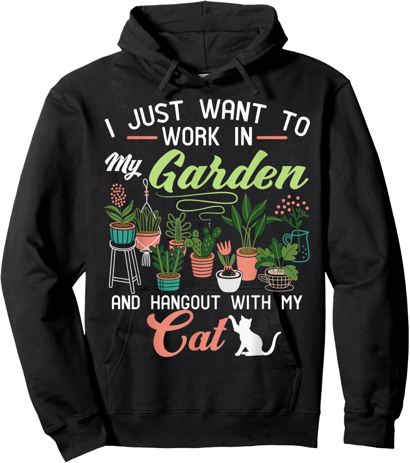 I Just Want To Work In My Garden And Hangout With My Cat Men Women Girls Kids Hoodie - Hoodie | Black