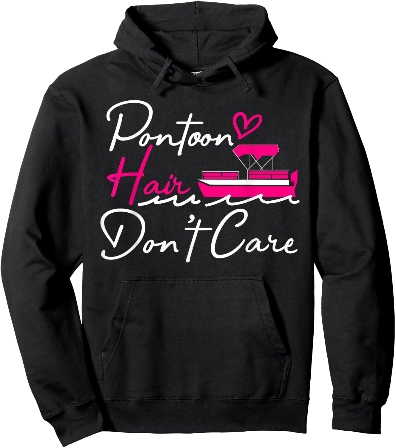 Pontoon Captain Boating Pontoon Hair Don't Care Hoodie - Hoodie | Black