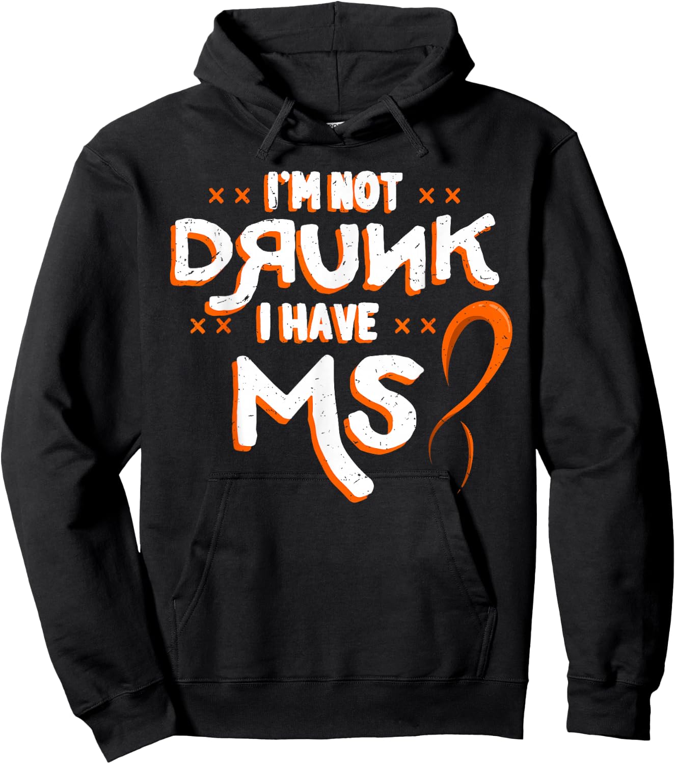 I'm Not Drunk I Have MS Multiple Sclerosis Hoodie - Hoodie | Black
