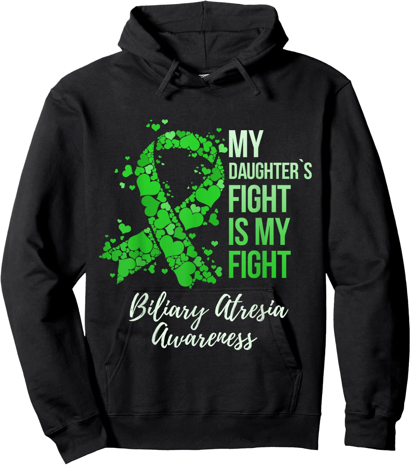 My Daughter’s Fight Is My Fight Biliary Atresia Awareness Hoodie - Hoodie | Black