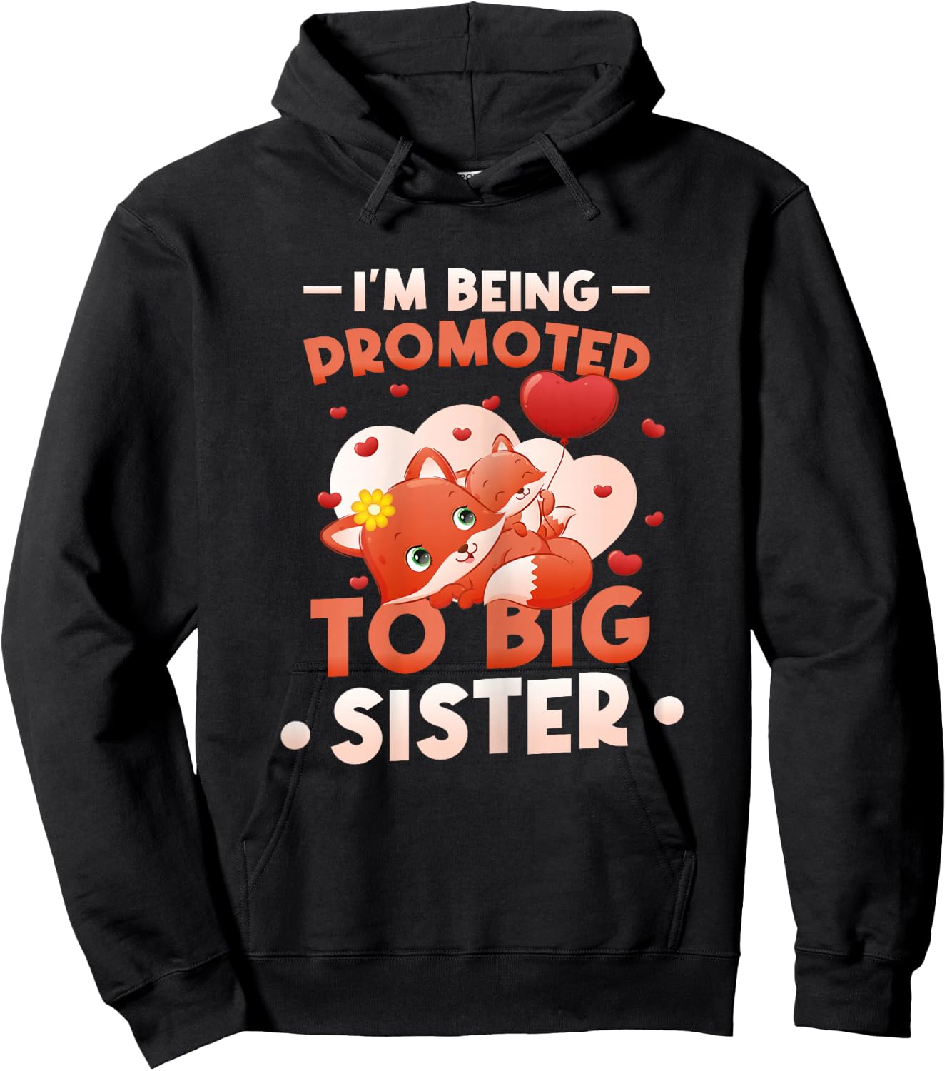 I'm Being Promoted to Big Sister 2027 Announce Pregnancy Hoodie - Hoodie | Black