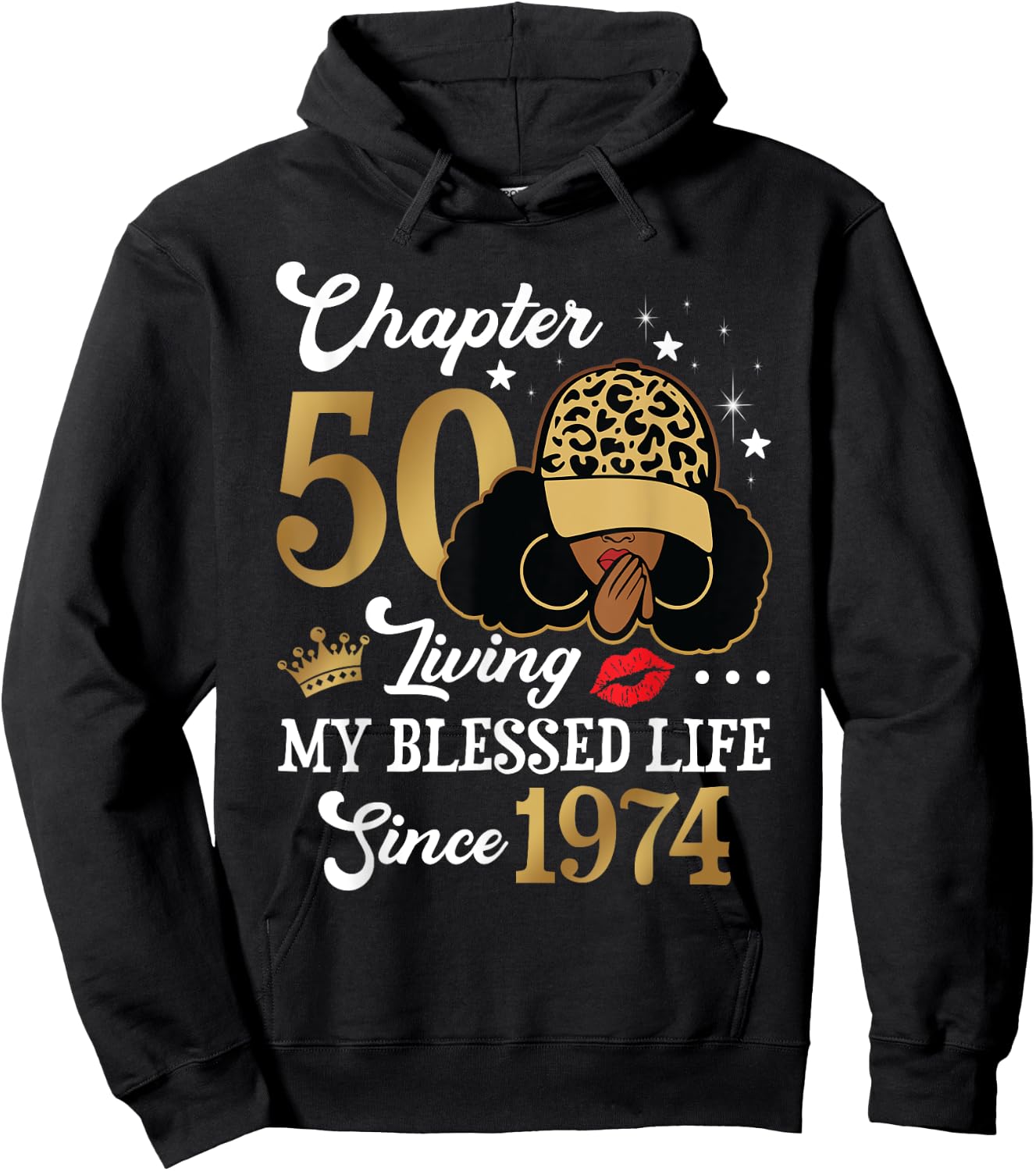 Chapter 50 Living My Blessed Life Since 1974 Gift Woman Hoodie - Hoodie | Black