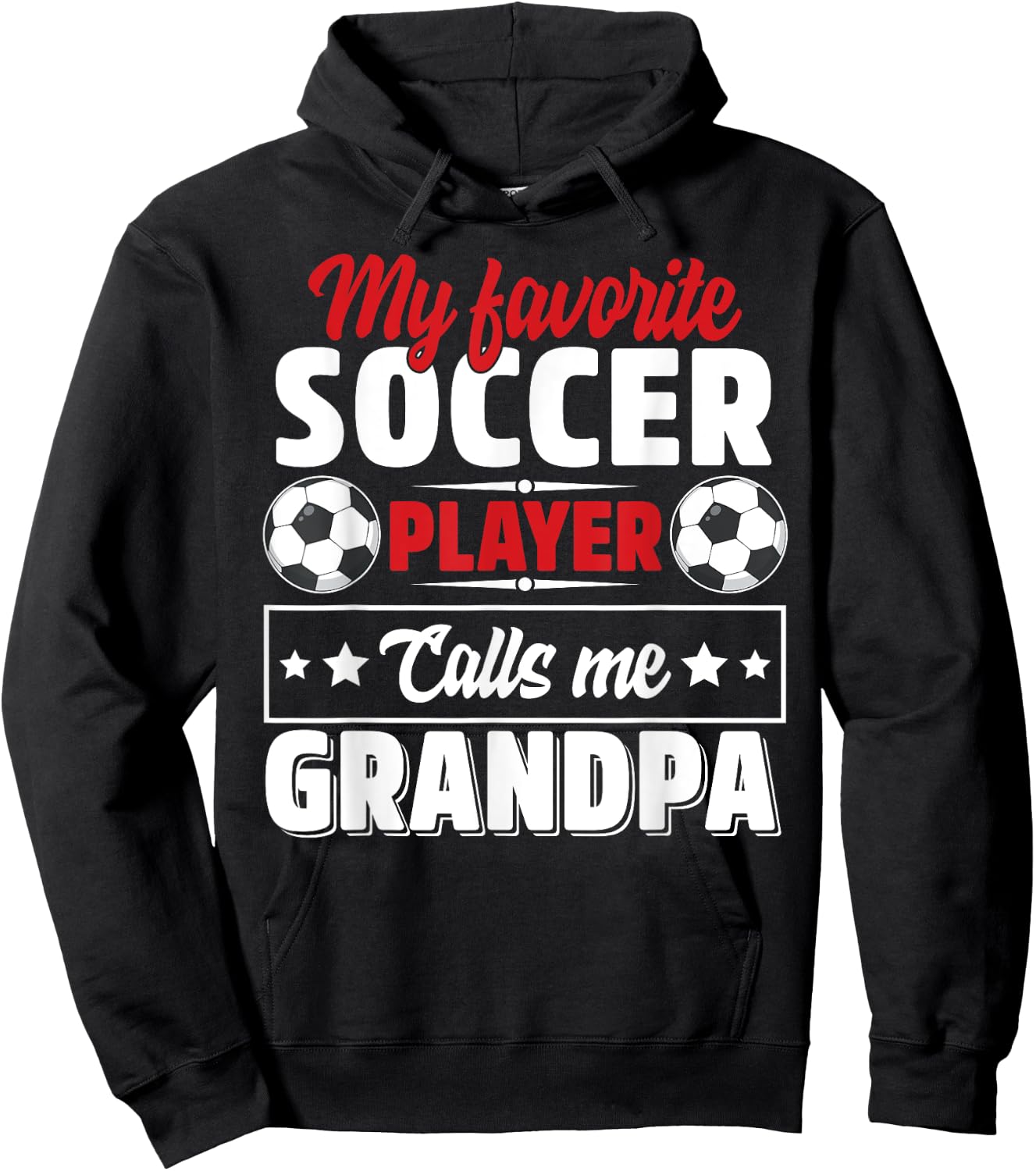 My Favorite Soccer Player Calls Me Grandpa Father's Day Cute Hoodie - Hoodie | Black