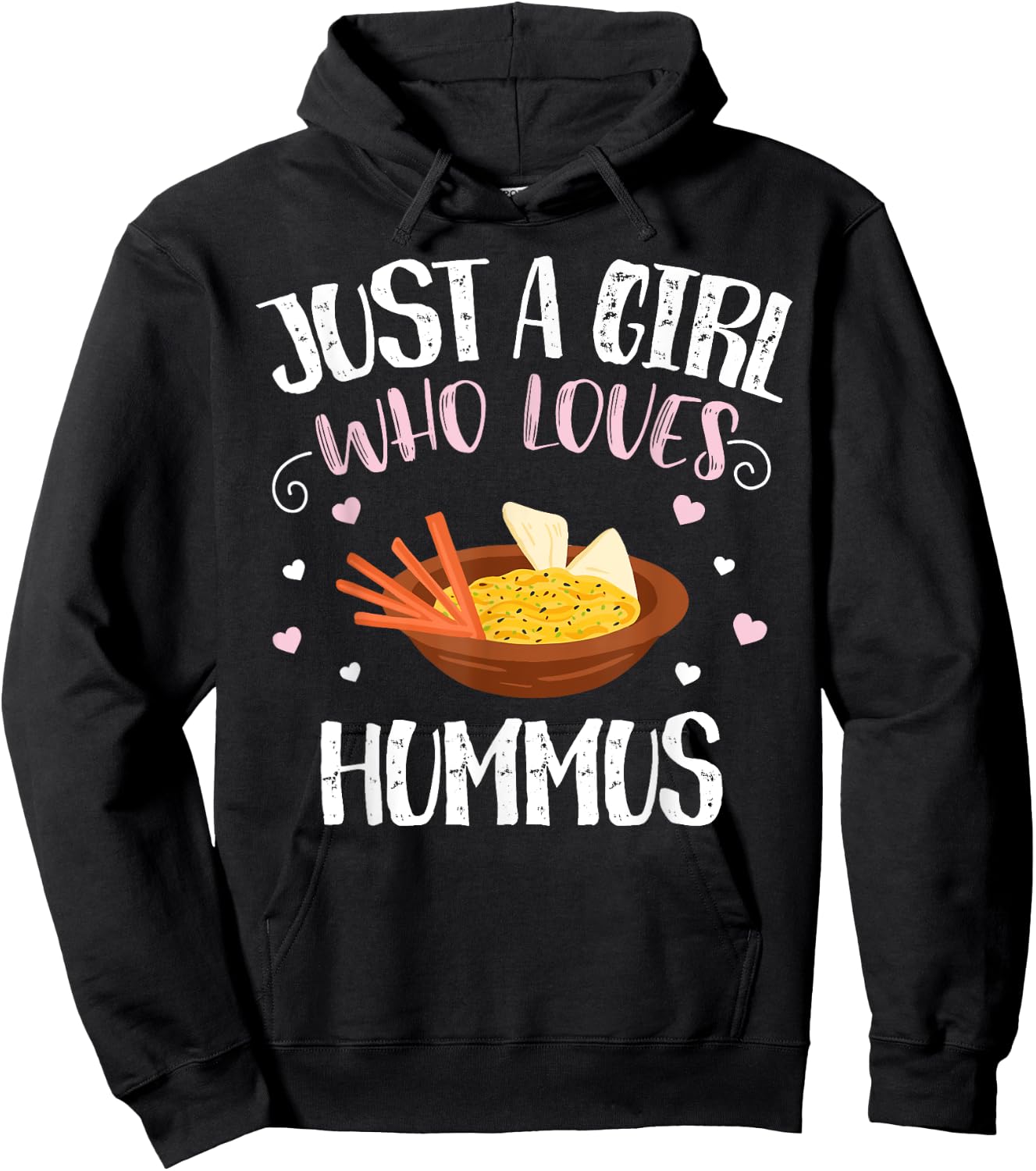 Just A Girl Who Loves Hummus - Funny Hummus Hoodie - Hoodie | Black