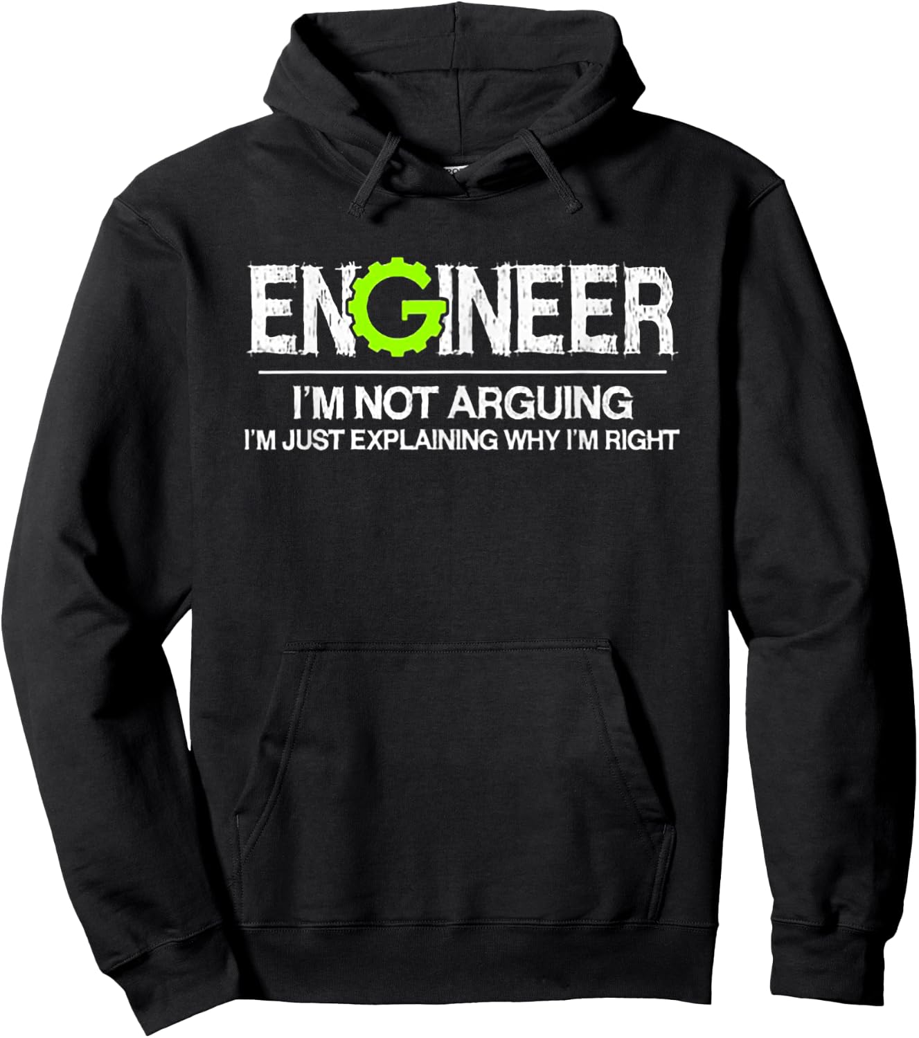 Engineer I'm Not Arguing I'm Just Explaining Why I'm Right Hoodie - Hoodie | Black