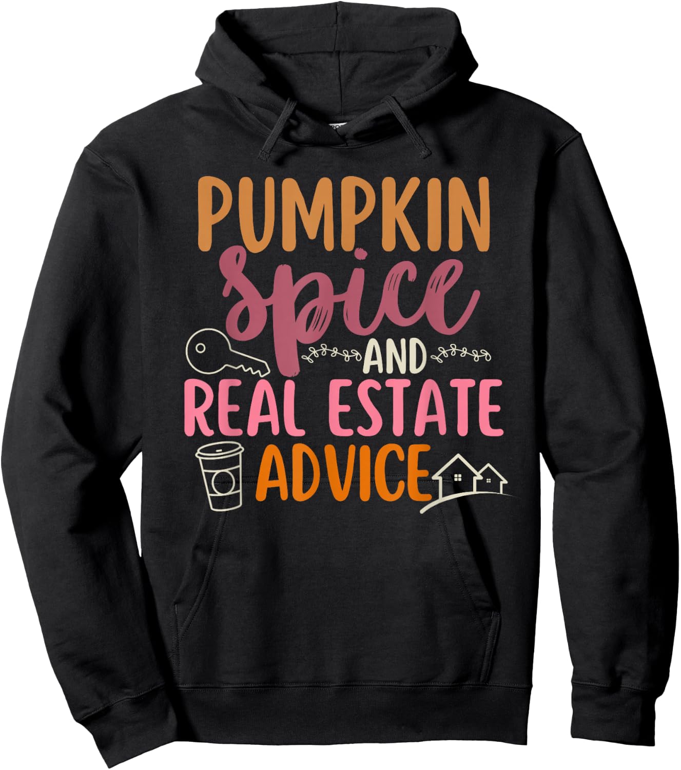 Pumpkin Spice and Real Estate Advice Fall Autumn Halloween Hoodie - Hoodie | Black