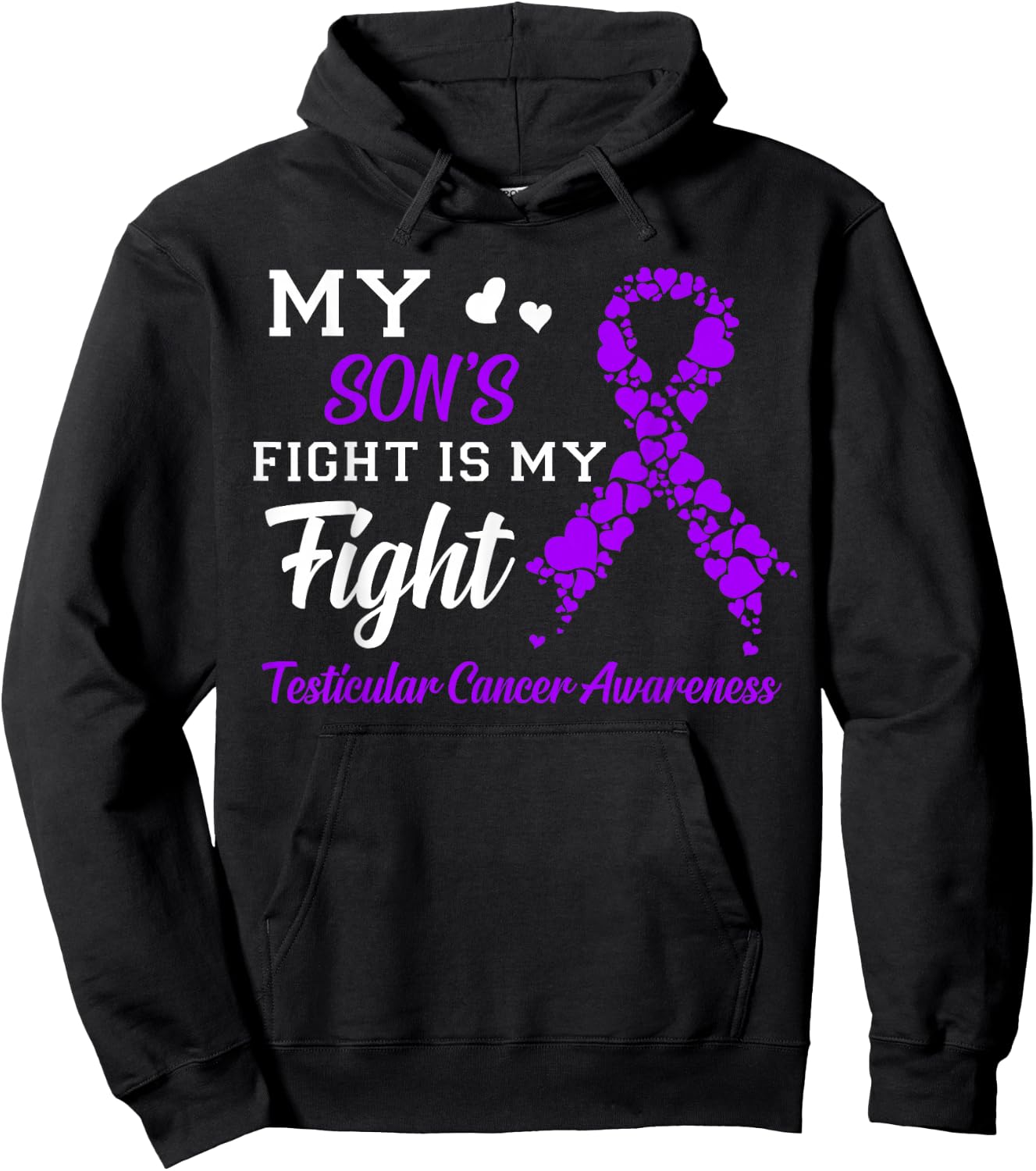 My Son's Fight Is My Fight Testicular Cancer Awareness Hoodie - Hoodie | Black