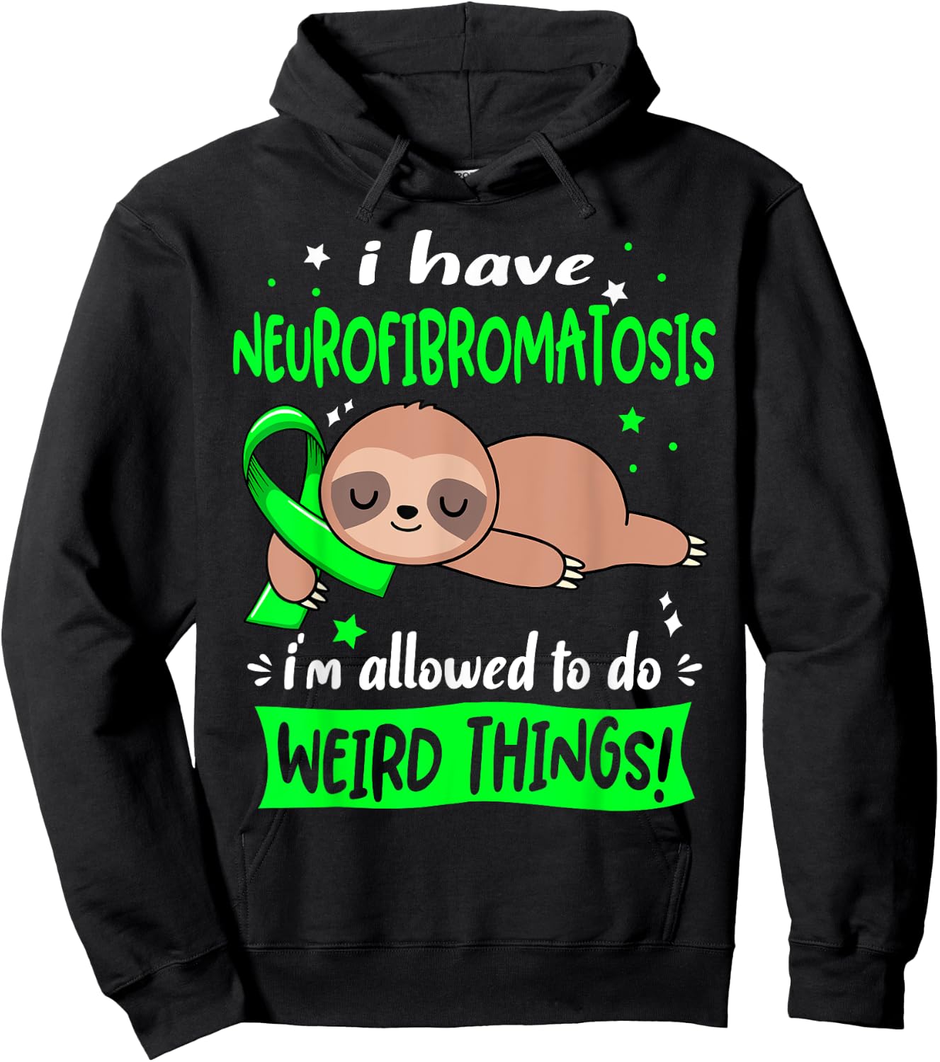 I have Neurofibromatosis i'm allowed to do Weird Things Hoodie - Hoodie | Black