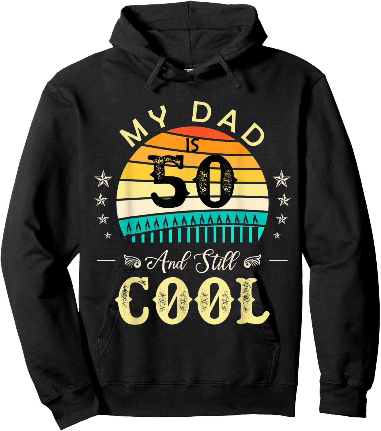 50th Birthday My Dad Is 50 and Still Cool Retro Vintage Hoodie - Hoodie | Black