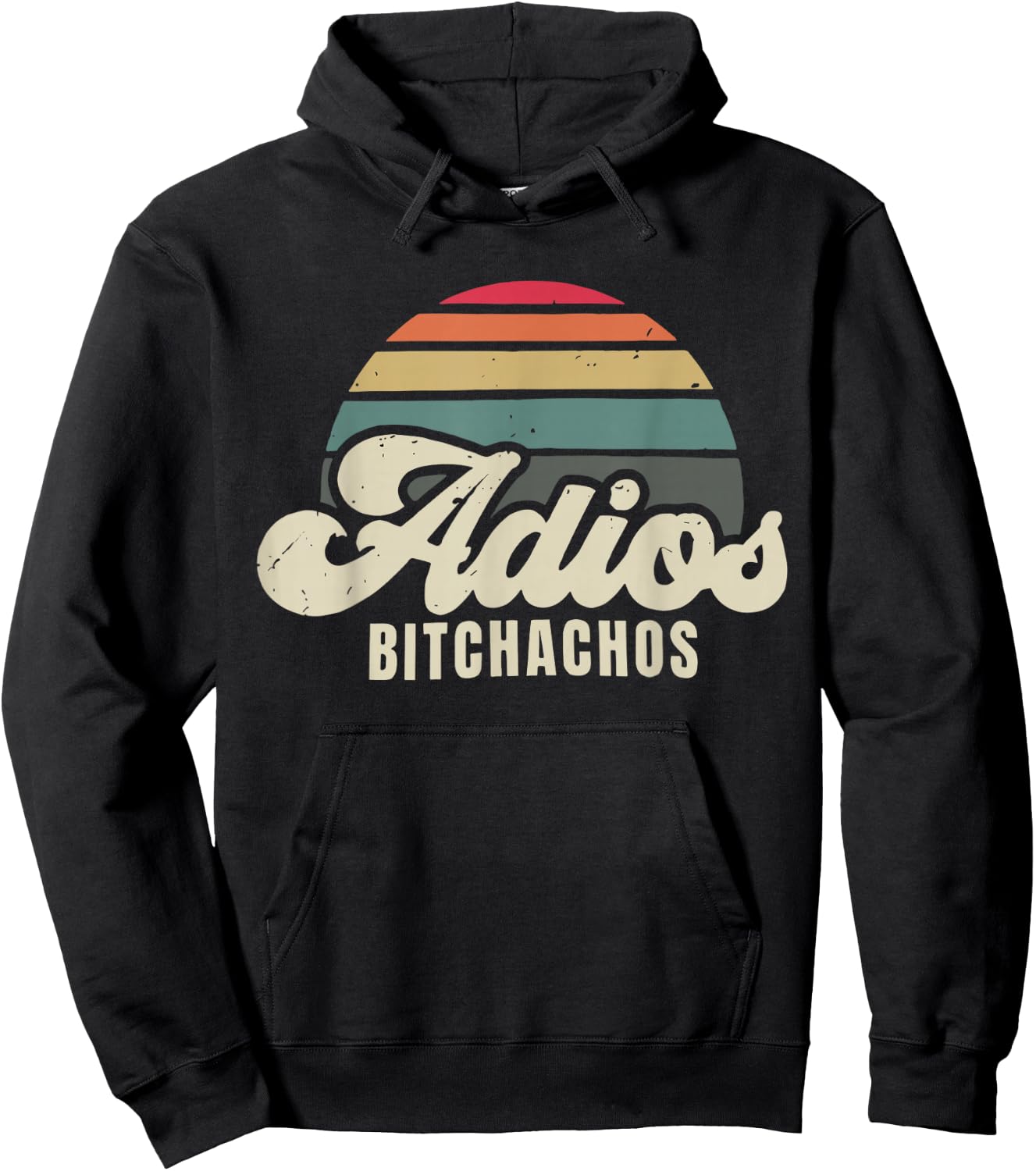 Adios Bitchachos Retro Sunset Script Vintage Goodbye Hoodie - Hoodie | Black