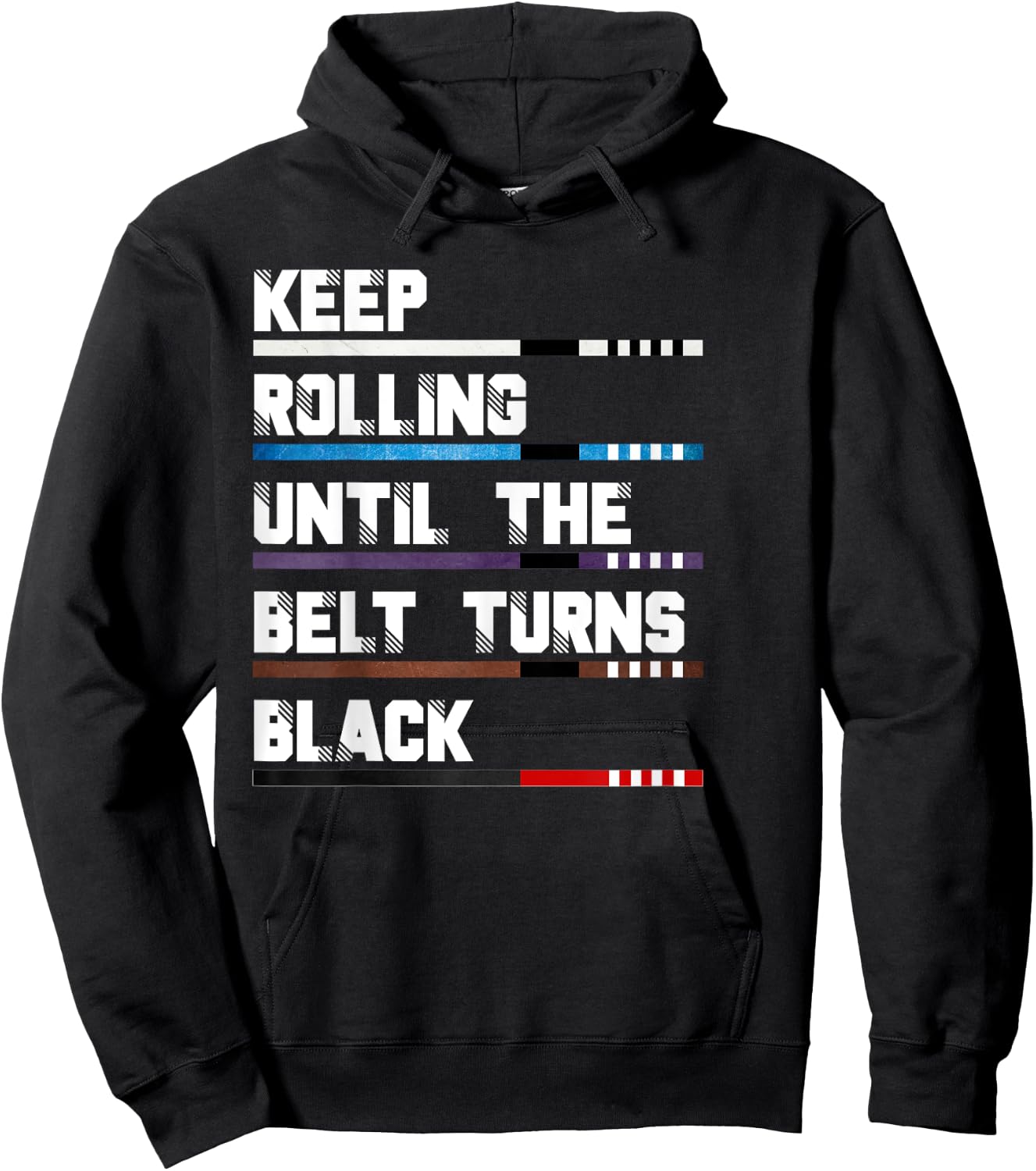 Keep Rolling Until The Belt Turns Black Brazilian Jiu Jitsu Hoodie - Hoodie | Black