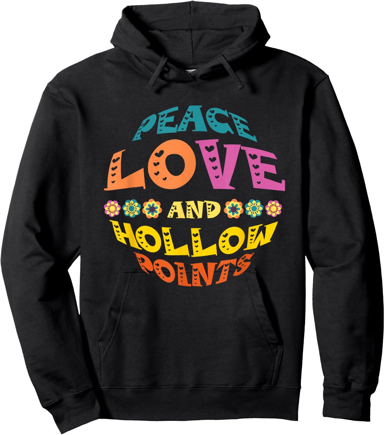 Peace Love And Hollow Points Hoodie - Hoodie | Black