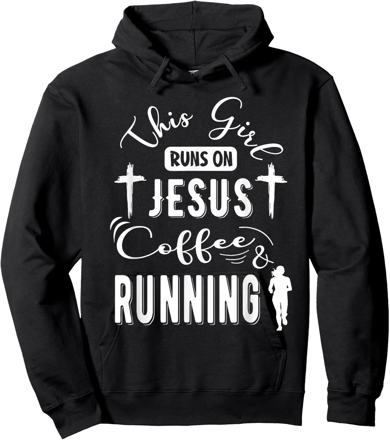This girl runs on Jesus Coffee and Running Funny Running Hoodie - Hoodie | Black