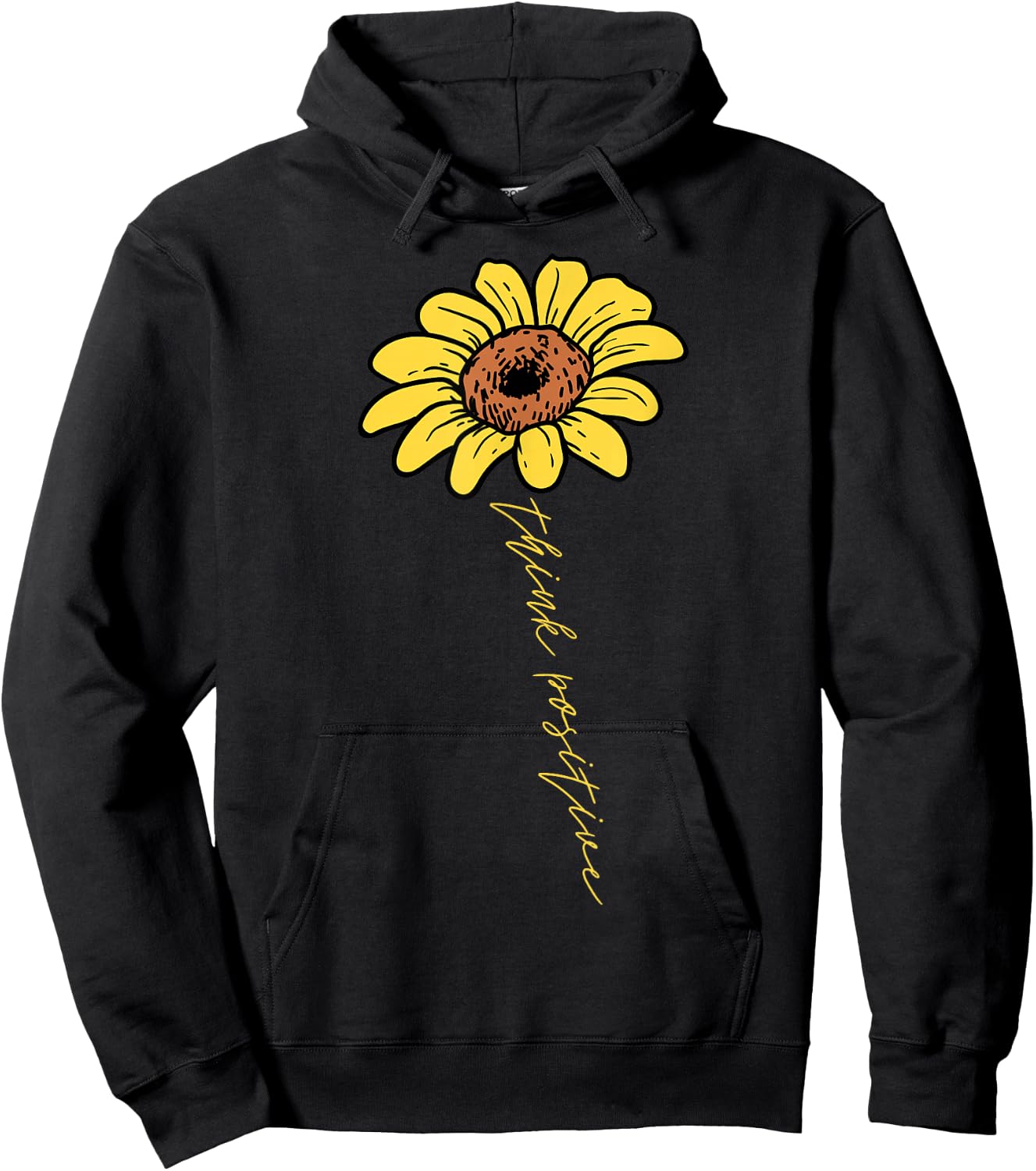 Sunflower Think Positive Positivity Motivational Saying Gift Hoodie - Hoodie | Black