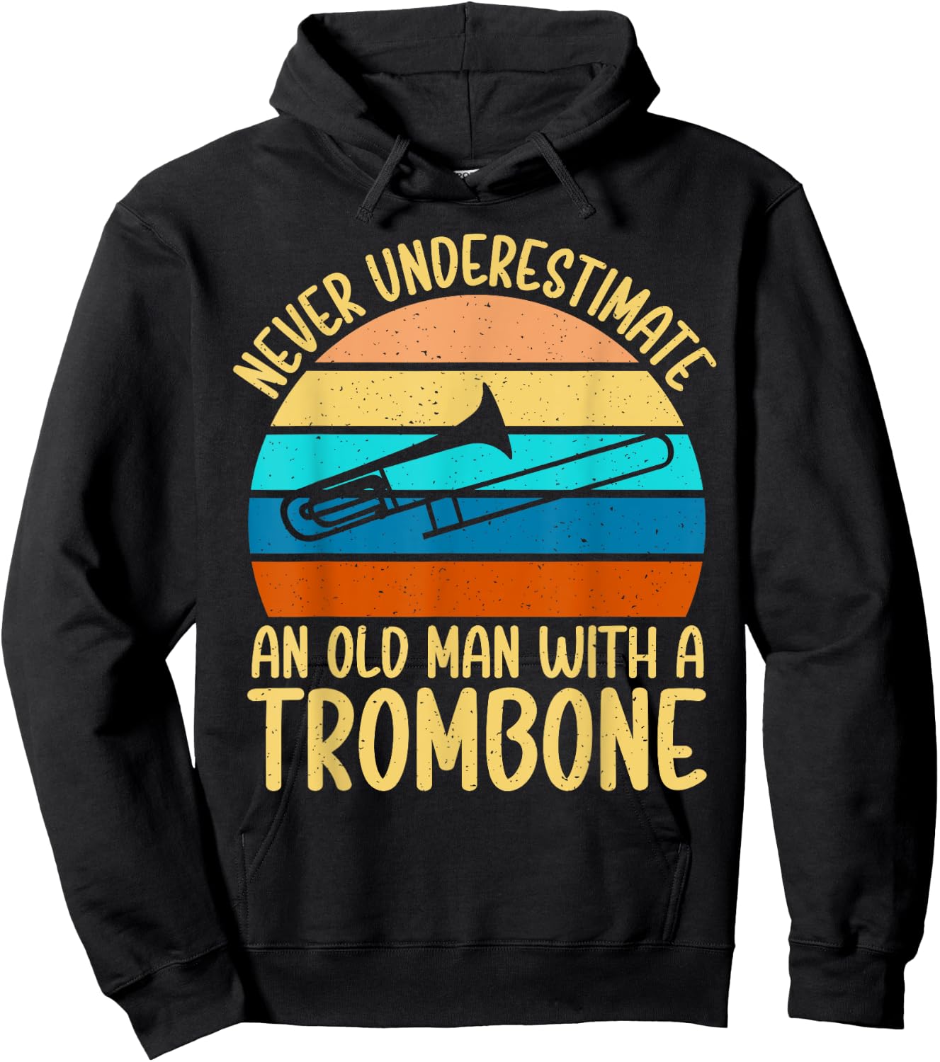 Never underestimate an old Man with a Trombone Hoodie - Hoodie | Black