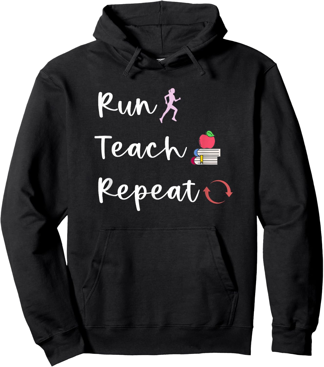 Run Teach Repeat Funny Teacher Running Saying Slogan Runner Hoodie - Hoodie | Black