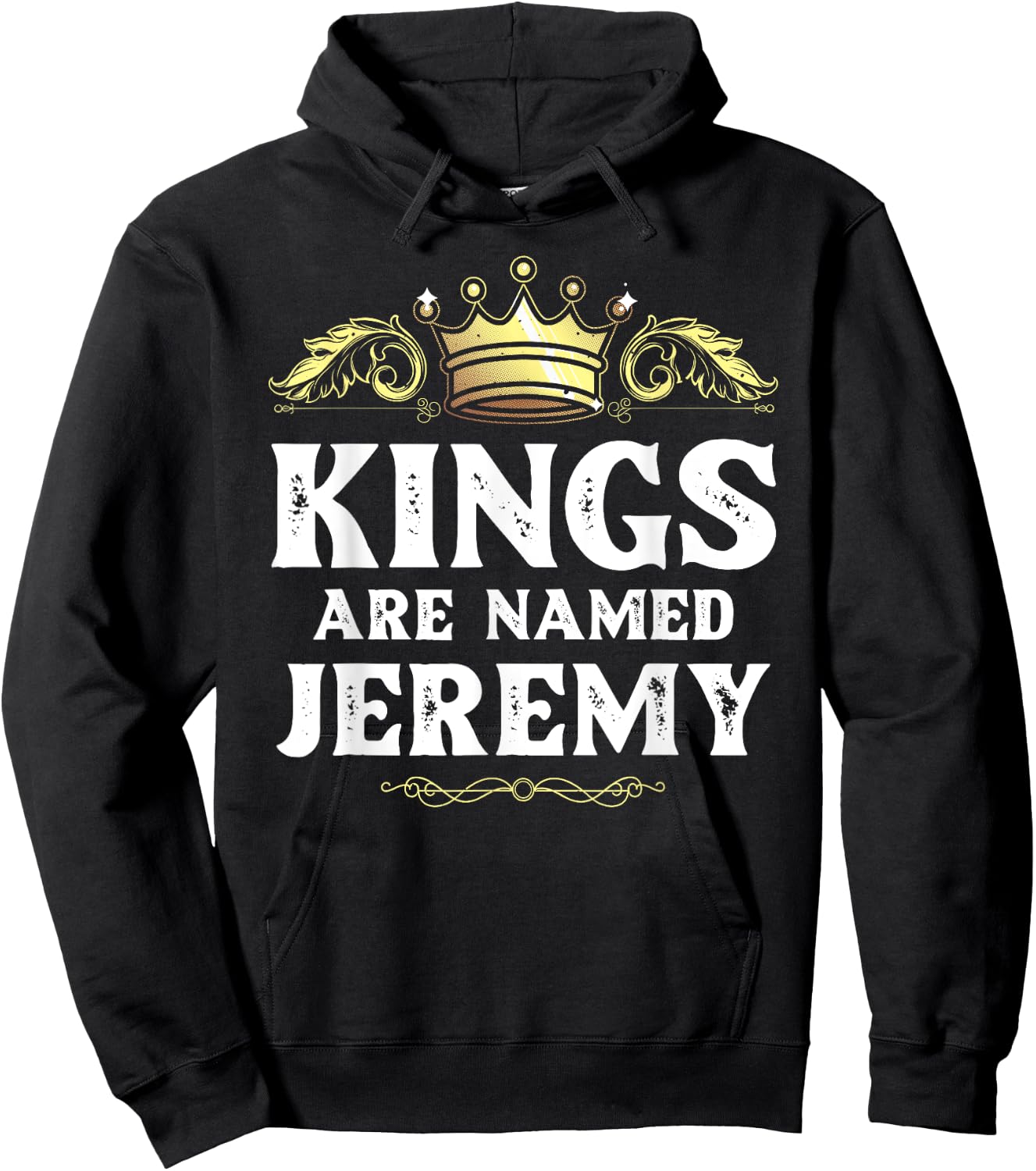 Kings Are Named JEREMY Gift Funny Personalized Name Joke Men Hoodie - Hoodie | Black
