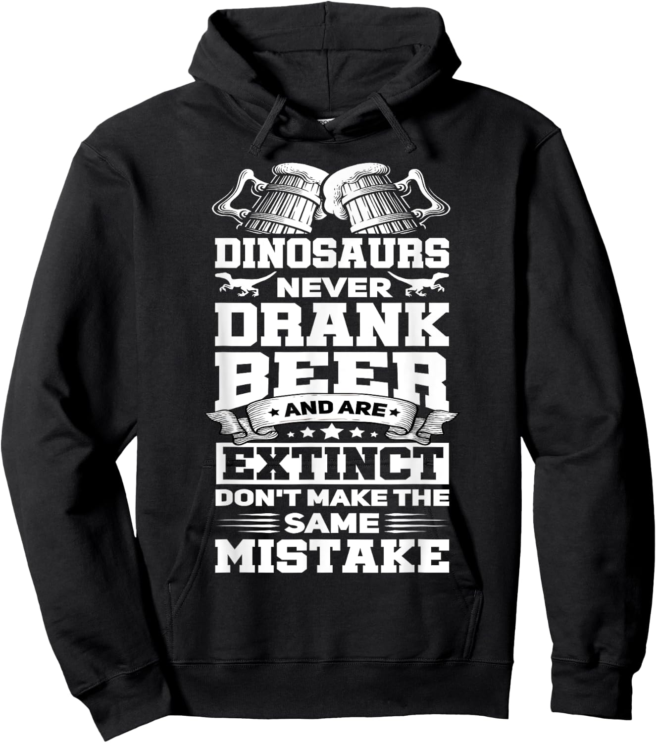Dinosaurs Never Drunk Beer Funny Craft Beer Drinker Gift Hoodie - Hoodie | Black