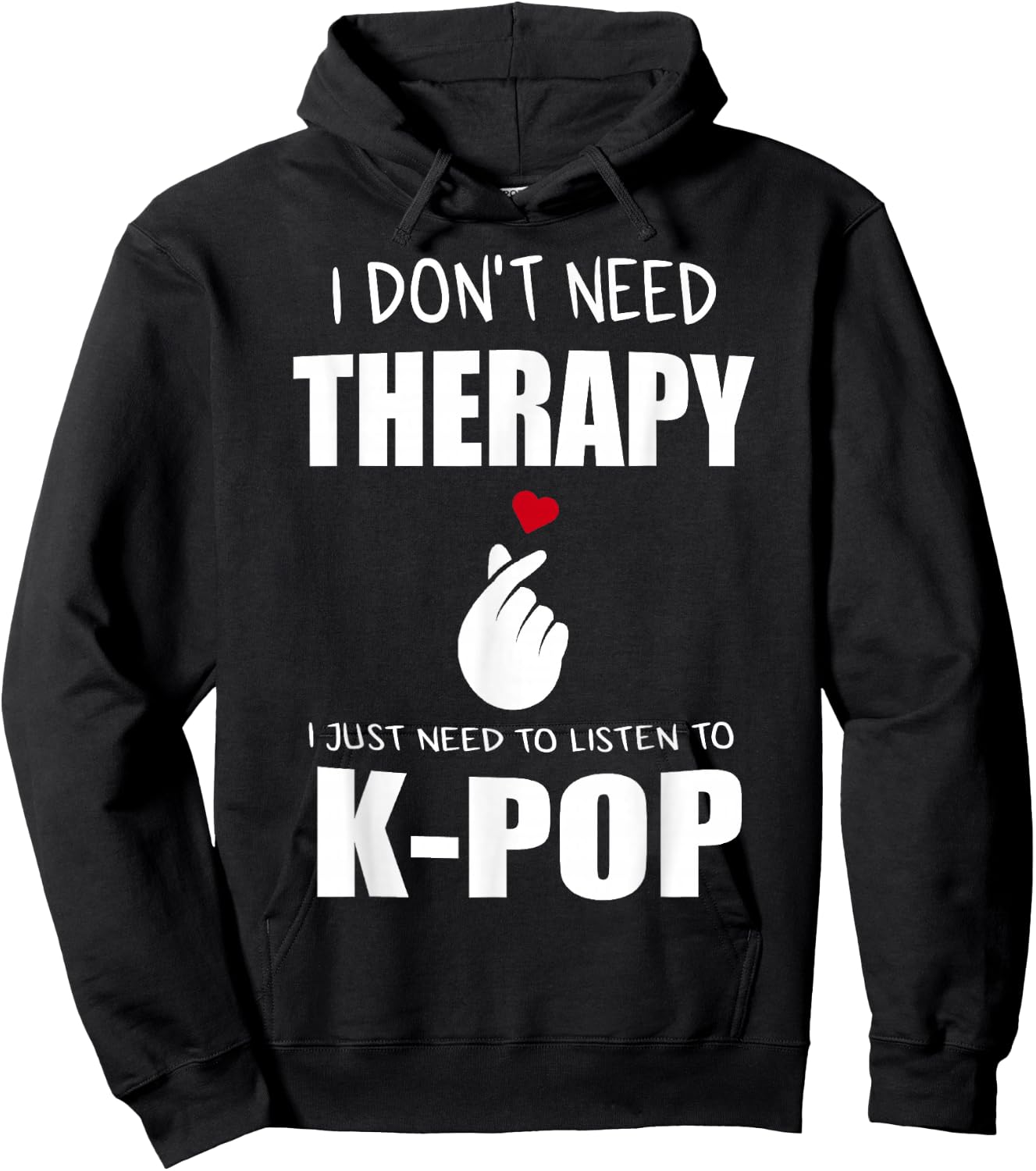 I Just Need Kpop Merch K-pop Merchandise Hoodie - Hoodie | Black