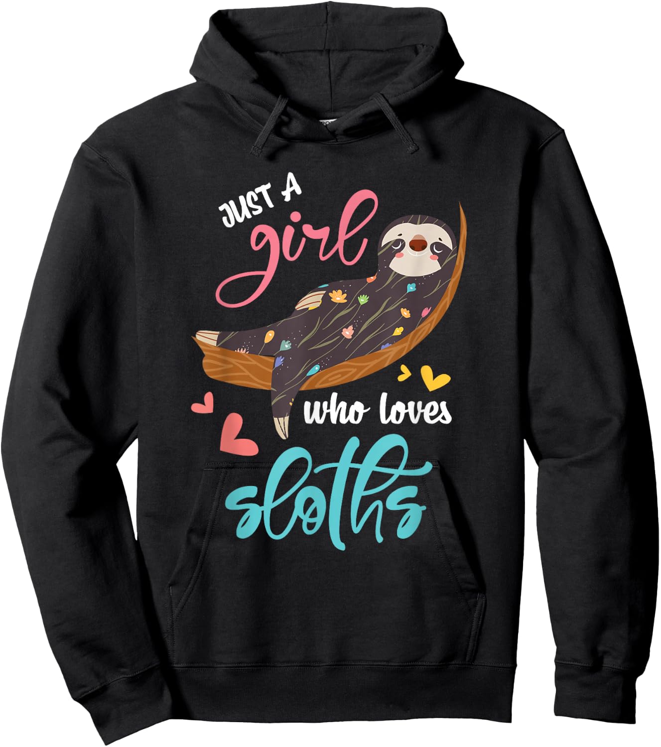 Just A Girl Who Loves Sloth Hoodie - Hoodie | Black