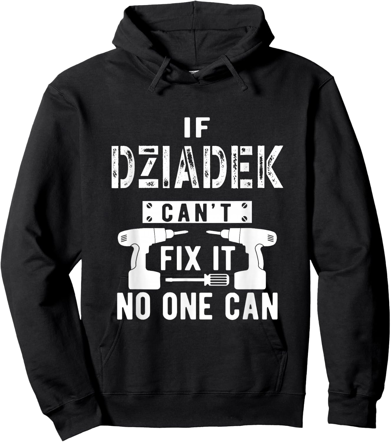 If Dziadek Can't Fix It No One Can Poland Polish Grandpa Hoodie - Hoodie | Black