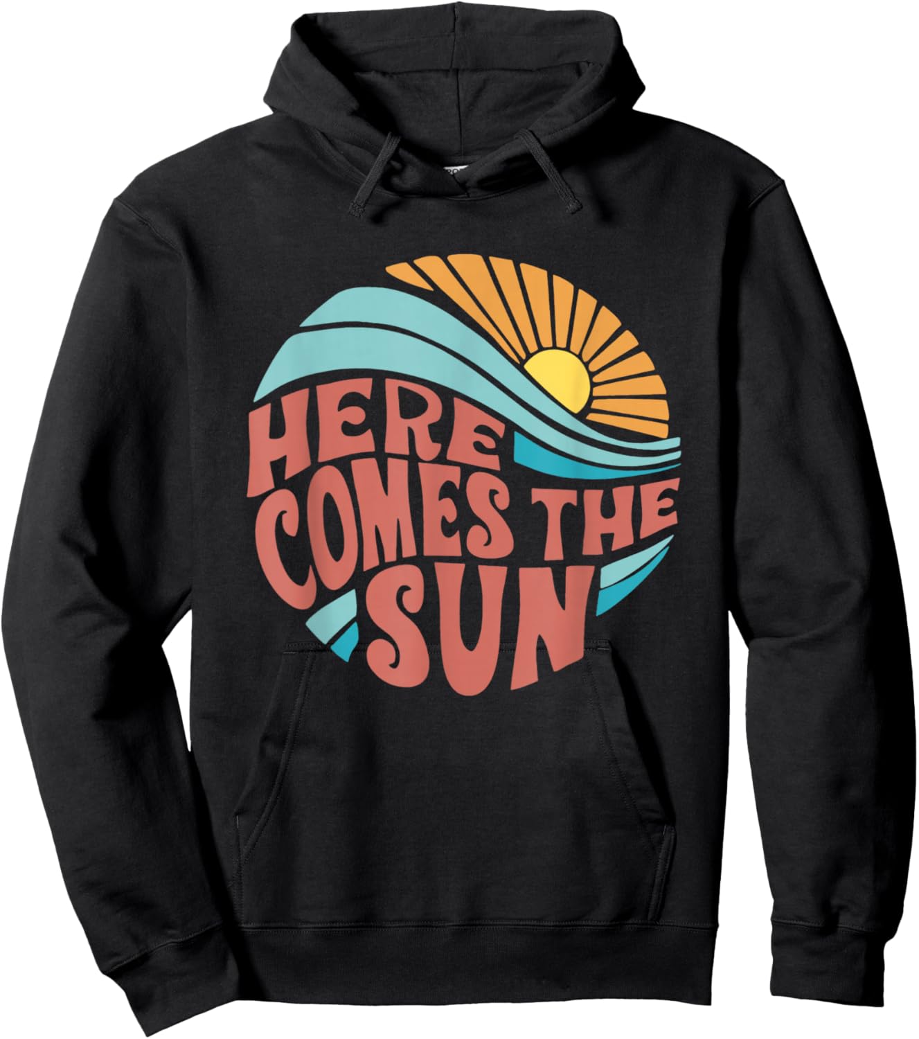 Here Comes The Sun Men Women Toddler Kids Baby Summer Beach Hoodie - Hoodie | Black