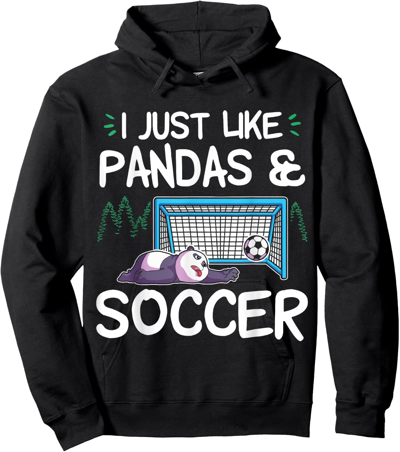 Panda Soccer I just love Pandas and Playing Soccer Hoodie - Hoodie | Black