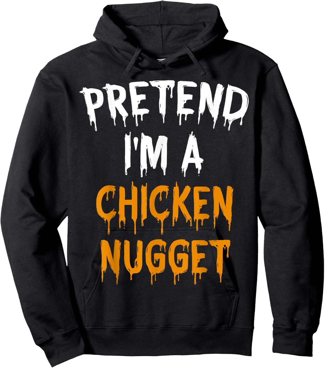 Lazy Halloween Costume Gift Pretend I'm A Chicken Nugget Hoodie - Hoodie | Black