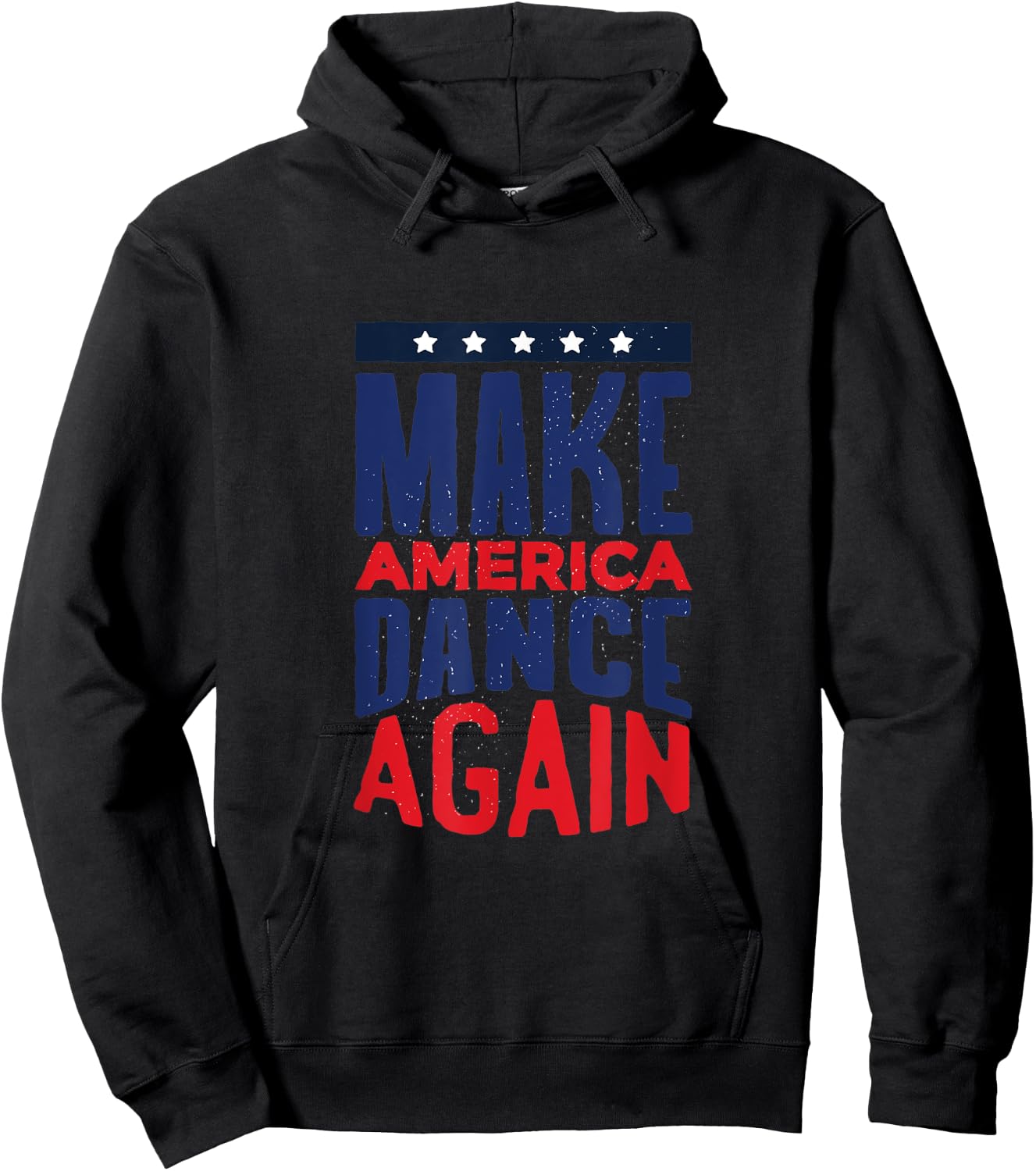 Make America Dance Again 4th of July Women Kids Men Hoodie - Hoodie | Black