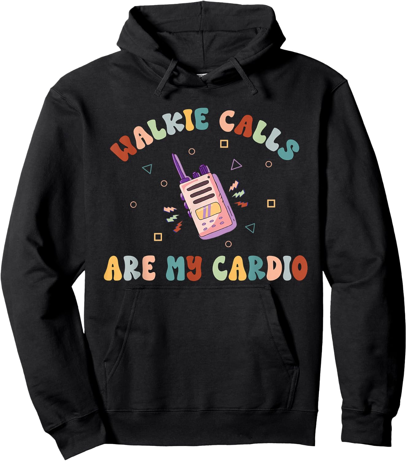Walkie Calls are My Cardio Special Education Teacher School Hoodie - Hoodie | Black