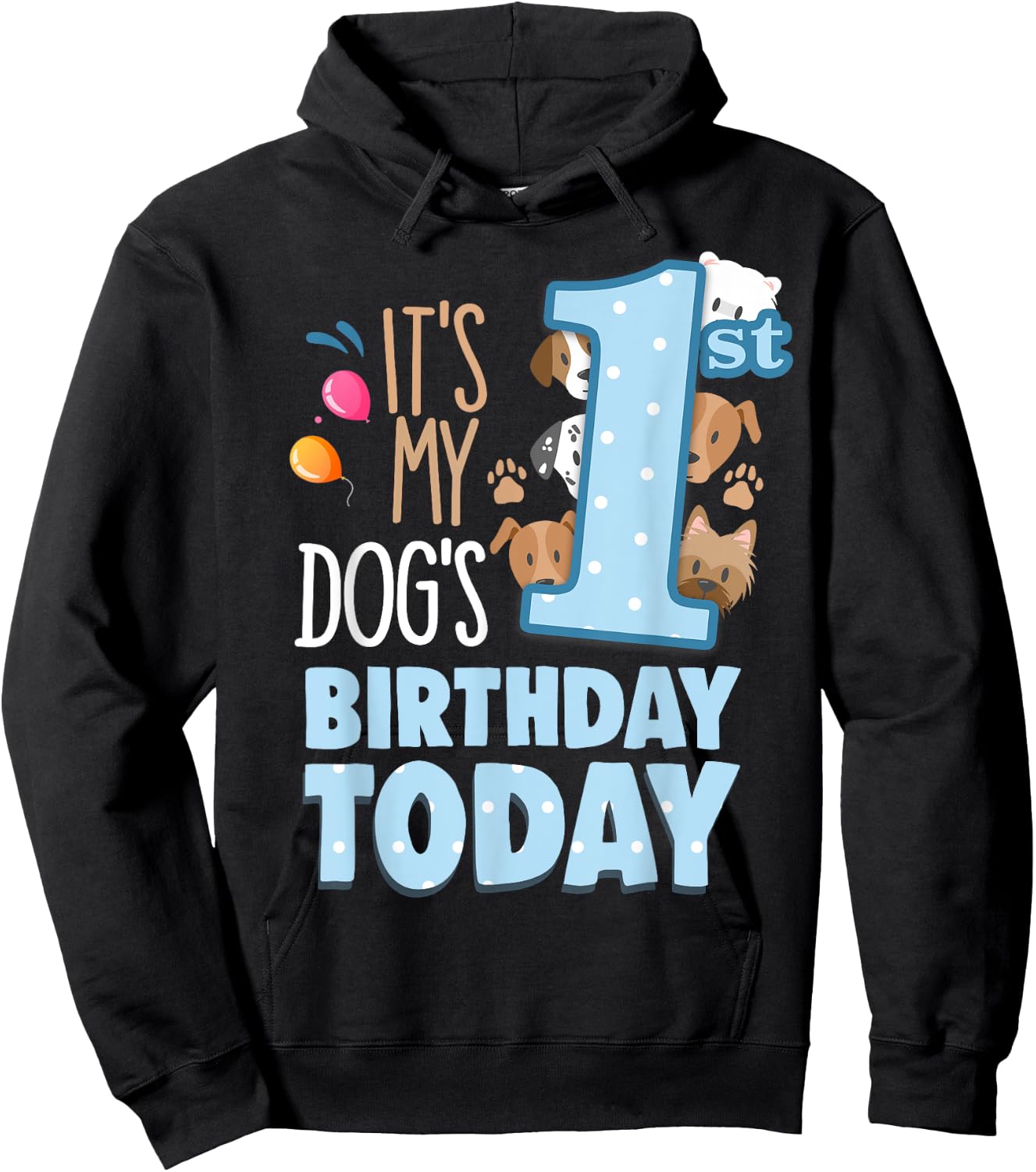 My Dogs 1st Birthday Today Is My Pets Birthday My Dog Bestie Women Girls Kids Hoodie - Hoodie | Black